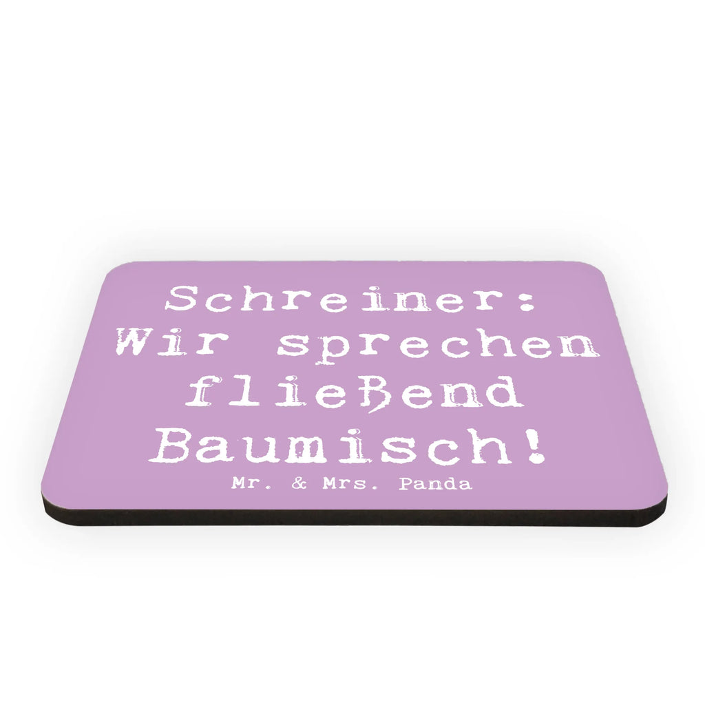 Magnet Spruch Schreiner: Wir sprechen fließend Baumisch! Kühlschrankmagnet, Pinnwandmagnet, Souvenir Magnet, Motivmagnete, Dekomagnet, Whiteboard Magnet, Notiz Magnet, Kühlschrank Dekoration, Beruf, Ausbildung, Jubiläum, Abschied, Rente, Kollege, Kollegin, Geschenk, Schenken, Arbeitskollege, Mitarbeiter, Firma, Danke, Dankeschön