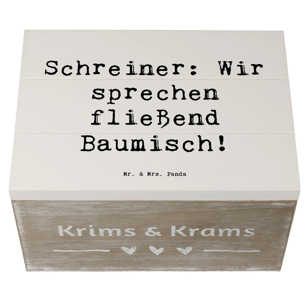 Holzkiste Spruch Schreiner: Wir sprechen fließend Baumisch! Holzkiste, Kiste, Schatzkiste, Truhe, Schatulle, XXL, Erinnerungsbox, Erinnerungskiste, Dekokiste, Aufbewahrungsbox, Geschenkbox, Geschenkdose, Beruf, Ausbildung, Jubiläum, Abschied, Rente, Kollege, Kollegin, Geschenk, Schenken, Arbeitskollege, Mitarbeiter, Firma, Danke, Dankeschön