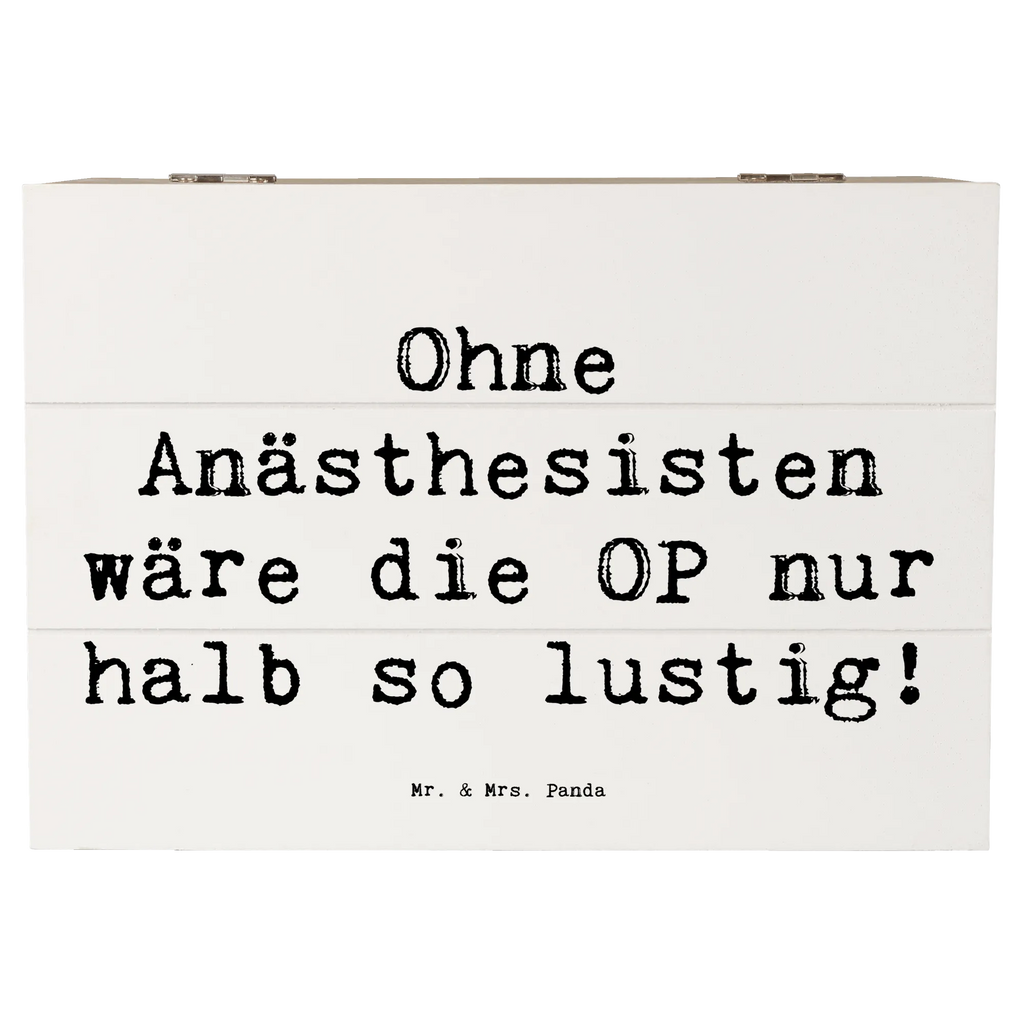 Holzkiste Spruch Ohne Anästhesisten wäre die OP nur halb so lustig! Holzkiste, Kiste, Schatzkiste, Truhe, Schatulle, XXL, Erinnerungsbox, Erinnerungskiste, Dekokiste, Aufbewahrungsbox, Geschenkbox, Geschenkdose, Beruf, Ausbildung, Jubiläum, Abschied, Rente, Kollege, Kollegin, Geschenk, Schenken, Arbeitskollege, Mitarbeiter, Firma, Danke, Dankeschön