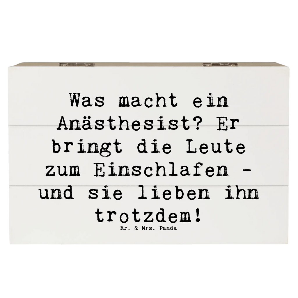 Holzkiste Spruch Was macht ein Anästhesist? Er bringt die Leute zum Einschlafen - und sie lieben ihn trotzdem! Holzkiste, Kiste, Schatzkiste, Truhe, Schatulle, XXL, Erinnerungsbox, Erinnerungskiste, Dekokiste, Aufbewahrungsbox, Geschenkbox, Geschenkdose, Beruf, Ausbildung, Jubiläum, Abschied, Rente, Kollege, Kollegin, Geschenk, Schenken, Arbeitskollege, Mitarbeiter, Firma, Danke, Dankeschön