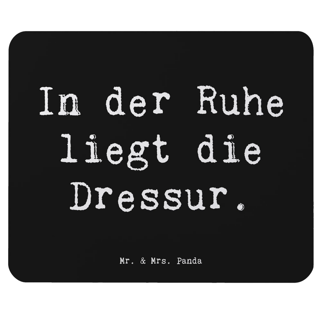 Mauspad Spruch In der Ruhe liegt die Dressur. Mousepad, Computer zubehör, Büroausstattung, PC Zubehör, Arbeitszimmer, Mauspad, Einzigartiges Mauspad, Designer Mauspad, Mausunterlage, Mauspad Büro, Beruf, Ausbildung, Jubiläum, Abschied, Rente, Kollege, Kollegin, Geschenk, Schenken, Arbeitskollege, Mitarbeiter, Firma, Danke, Dankeschön