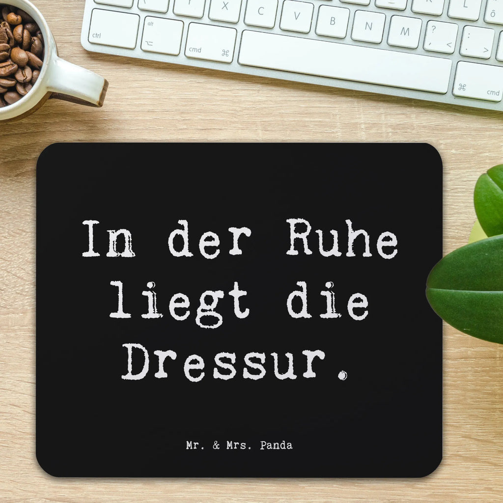 Mauspad Spruch In der Ruhe liegt die Dressur. Mousepad, Computer zubehör, Büroausstattung, PC Zubehör, Arbeitszimmer, Mauspad, Einzigartiges Mauspad, Designer Mauspad, Mausunterlage, Mauspad Büro, Beruf, Ausbildung, Jubiläum, Abschied, Rente, Kollege, Kollegin, Geschenk, Schenken, Arbeitskollege, Mitarbeiter, Firma, Danke, Dankeschön