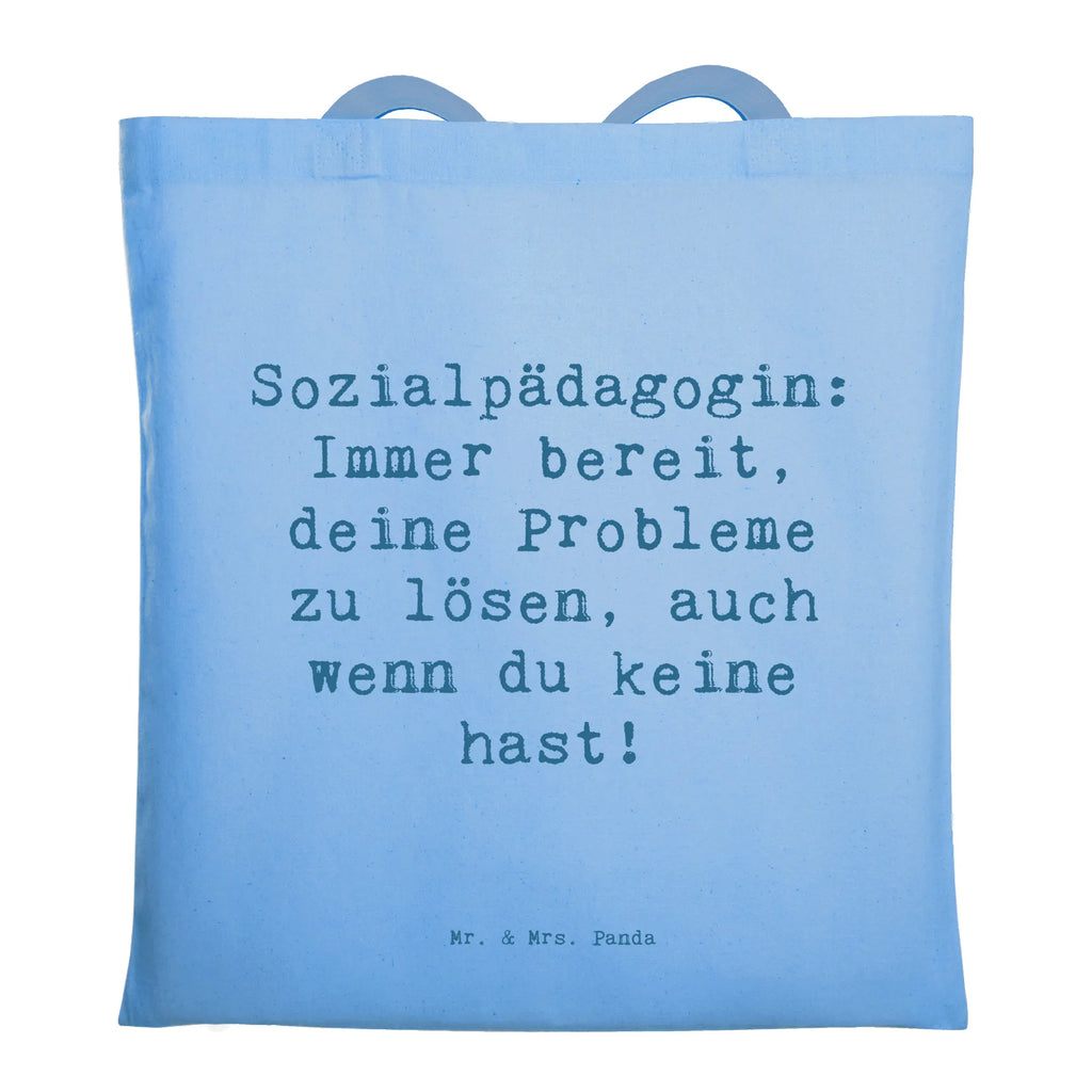 Tragetasche Spruch Sozialpädagogin: Immer bereit, deine Probleme zu lösen, auch wenn du keine hast! Beuteltasche, Beutel, Einkaufstasche, Jutebeutel, Stoffbeutel, Tasche, Shopper, Umhängetasche, Strandtasche, Schultertasche, Stofftasche, Tragetasche, Badetasche, Jutetasche, Einkaufstüte, Laptoptasche, Beruf, Ausbildung, Jubiläum, Abschied, Rente, Kollege, Kollegin, Geschenk, Schenken, Arbeitskollege, Mitarbeiter, Firma, Danke, Dankeschön