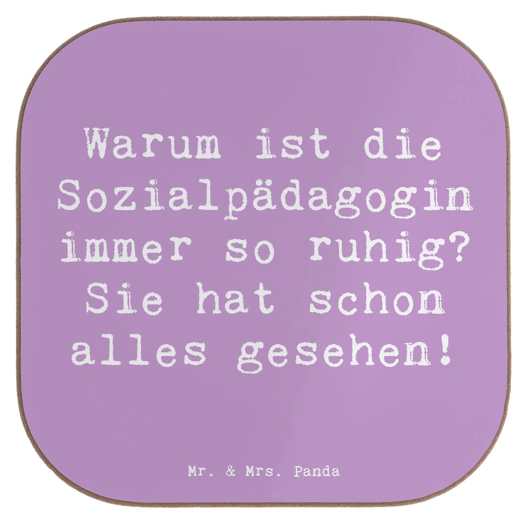 Untersetzer Spruch Warum ist die Sozialpädagogin immer so ruhig? Sie hat schon alles gesehen! Untersetzer, Bierdeckel, Glasuntersetzer, Untersetzer Gläser, Getränkeuntersetzer, Untersetzer aus Holz, Untersetzer für Gläser, Korkuntersetzer, Untersetzer Holz, Holzuntersetzer, Tassen Untersetzer, Untersetzer Design, Beruf, Ausbildung, Jubiläum, Abschied, Rente, Kollege, Kollegin, Geschenk, Schenken, Arbeitskollege, Mitarbeiter, Firma, Danke, Dankeschön