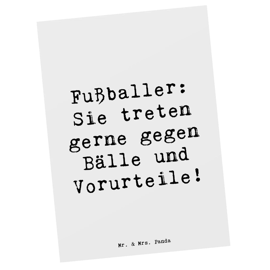 Postkarte Spruch Fußballer: Sie treten gerne gegen Bälle und Vorurteile! Postkarte, Karte, Geschenkkarte, Grußkarte, Einladung, Ansichtskarte, Geburtstagskarte, Einladungskarte, Dankeskarte, Ansichtskarten, Einladung Geburtstag, Einladungskarten Geburtstag, Beruf, Ausbildung, Jubiläum, Abschied, Rente, Kollege, Kollegin, Geschenk, Schenken, Arbeitskollege, Mitarbeiter, Firma, Danke, Dankeschön