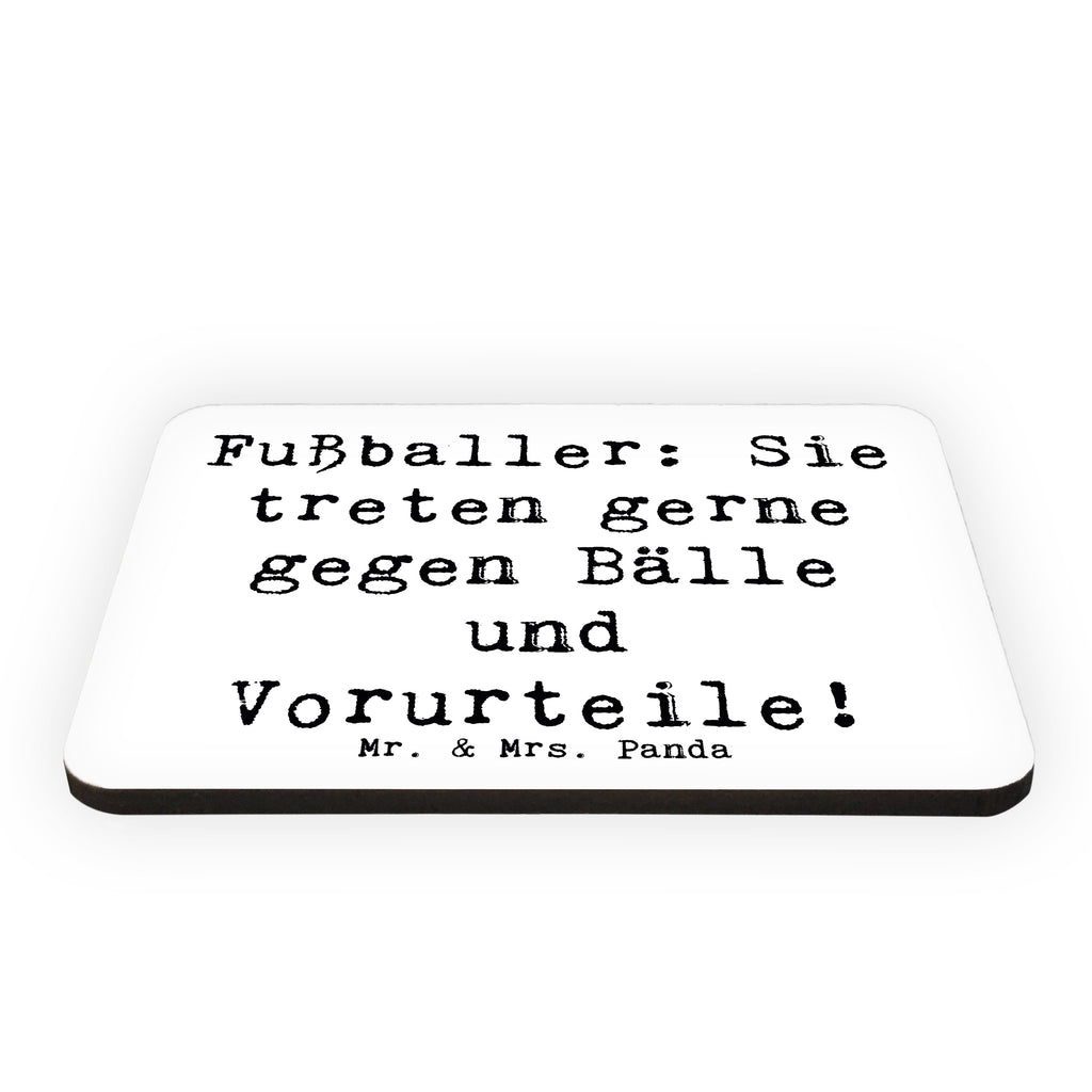 Magnet Spruch Fußballer: Sie treten gerne gegen Bälle und Vorurteile! Kühlschrankmagnet, Pinnwandmagnet, Souvenir Magnet, Motivmagnete, Dekomagnet, Whiteboard Magnet, Notiz Magnet, Kühlschrank Dekoration, Beruf, Ausbildung, Jubiläum, Abschied, Rente, Kollege, Kollegin, Geschenk, Schenken, Arbeitskollege, Mitarbeiter, Firma, Danke, Dankeschön