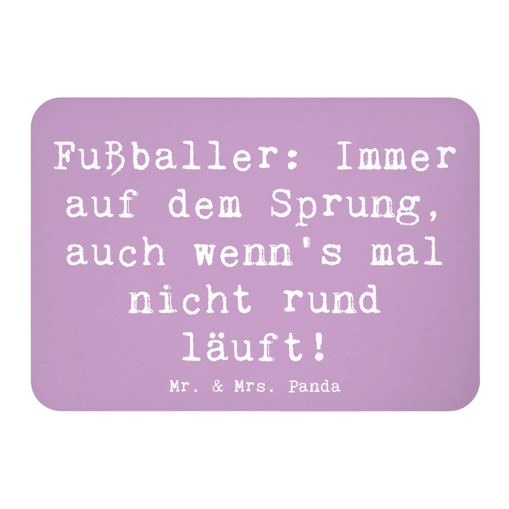 Magnet Spruch Fußballer: Immer auf dem Sprung, auch wenn's mal nicht rund läuft! Kühlschrankmagnet, Pinnwandmagnet, Souvenir Magnet, Motivmagnete, Dekomagnet, Whiteboard Magnet, Notiz Magnet, Kühlschrank Dekoration, Beruf, Ausbildung, Jubiläum, Abschied, Rente, Kollege, Kollegin, Geschenk, Schenken, Arbeitskollege, Mitarbeiter, Firma, Danke, Dankeschön