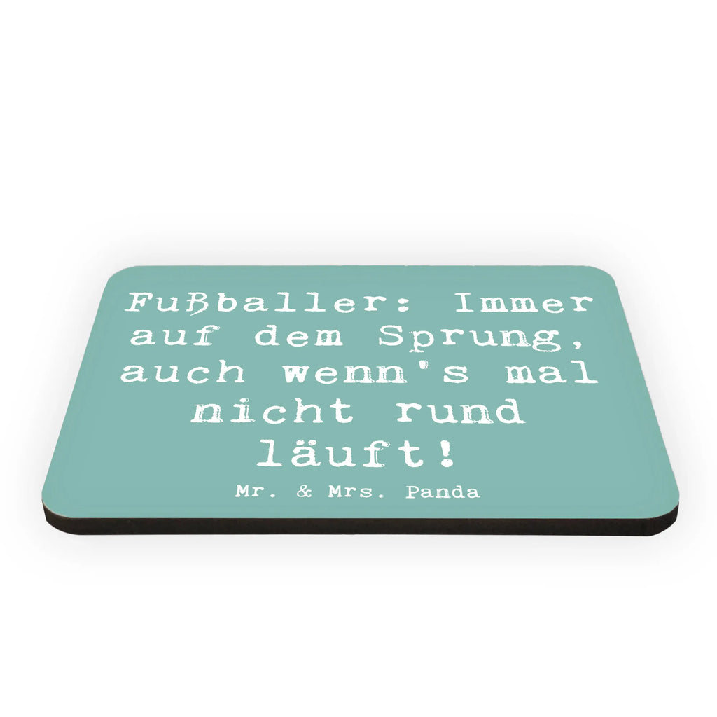 Magnet Spruch Fußballer: Immer auf dem Sprung, auch wenn's mal nicht rund läuft! Kühlschrankmagnet, Pinnwandmagnet, Souvenir Magnet, Motivmagnete, Dekomagnet, Whiteboard Magnet, Notiz Magnet, Kühlschrank Dekoration, Beruf, Ausbildung, Jubiläum, Abschied, Rente, Kollege, Kollegin, Geschenk, Schenken, Arbeitskollege, Mitarbeiter, Firma, Danke, Dankeschön