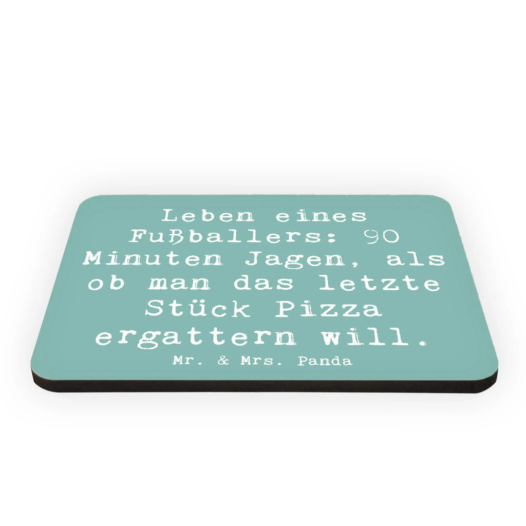 Magnet Spruch Leben eines Fußballers: 90 Minuten Jagen, als ob man das letzte Stück Pizza ergattern will. Kühlschrankmagnet, Pinnwandmagnet, Souvenir Magnet, Motivmagnete, Dekomagnet, Whiteboard Magnet, Notiz Magnet, Kühlschrank Dekoration, Beruf, Ausbildung, Jubiläum, Abschied, Rente, Kollege, Kollegin, Geschenk, Schenken, Arbeitskollege, Mitarbeiter, Firma, Danke, Dankeschön