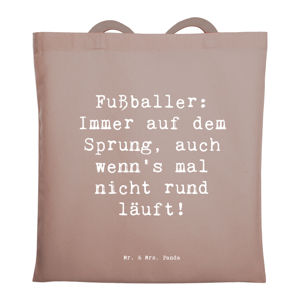 Tragetasche Spruch Fußballer: Immer auf dem Sprung, auch wenn's mal nicht rund läuft! Beuteltasche, Beutel, Einkaufstasche, Jutebeutel, Stoffbeutel, Tasche, Shopper, Umhängetasche, Strandtasche, Schultertasche, Stofftasche, Tragetasche, Badetasche, Jutetasche, Einkaufstüte, Laptoptasche, Beruf, Ausbildung, Jubiläum, Abschied, Rente, Kollege, Kollegin, Geschenk, Schenken, Arbeitskollege, Mitarbeiter, Firma, Danke, Dankeschön