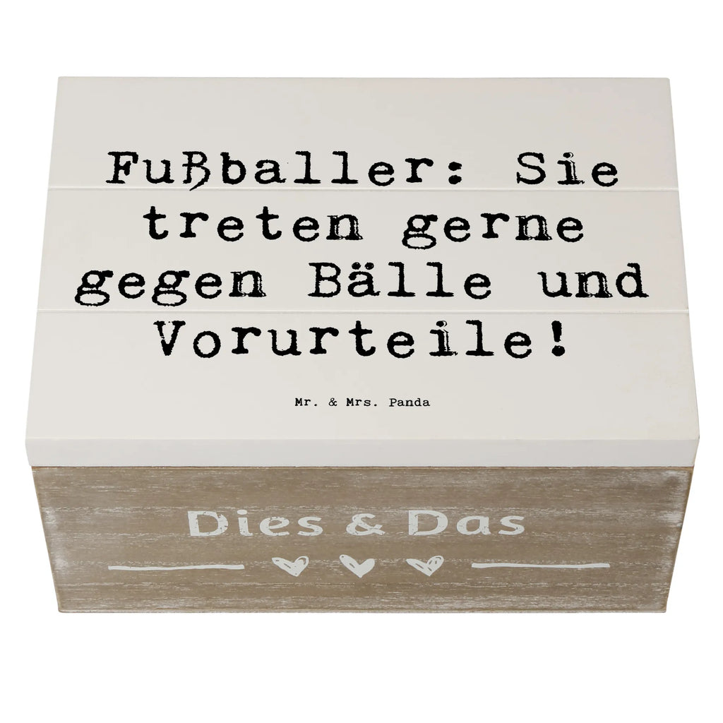 Holzkiste Spruch Fußballer: Sie treten gerne gegen Bälle und Vorurteile! Holzkiste, Kiste, Schatzkiste, Truhe, Schatulle, XXL, Erinnerungsbox, Erinnerungskiste, Dekokiste, Aufbewahrungsbox, Geschenkbox, Geschenkdose, Beruf, Ausbildung, Jubiläum, Abschied, Rente, Kollege, Kollegin, Geschenk, Schenken, Arbeitskollege, Mitarbeiter, Firma, Danke, Dankeschön