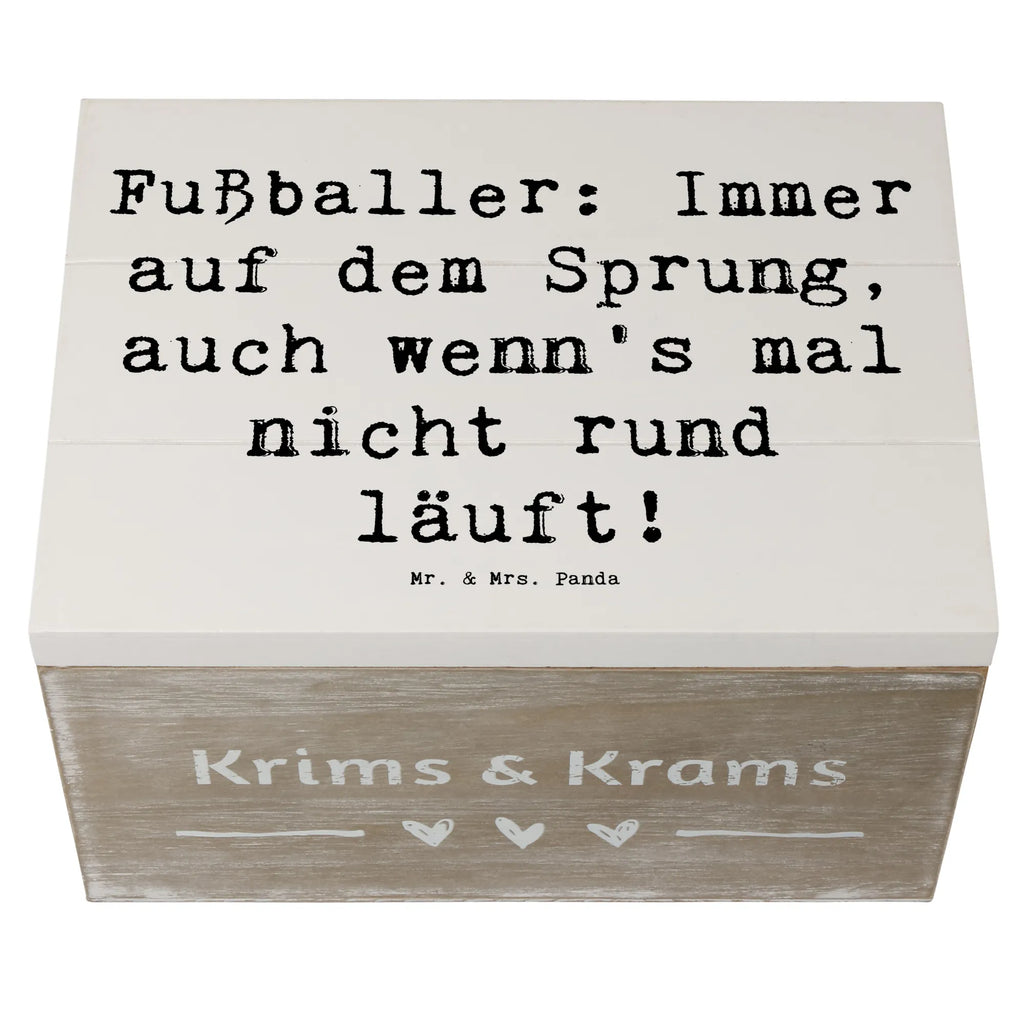 Holzkiste Spruch Fußballer: Immer auf dem Sprung, auch wenn's mal nicht rund läuft! Holzkiste, Kiste, Schatzkiste, Truhe, Schatulle, XXL, Erinnerungsbox, Erinnerungskiste, Dekokiste, Aufbewahrungsbox, Geschenkbox, Geschenkdose, Beruf, Ausbildung, Jubiläum, Abschied, Rente, Kollege, Kollegin, Geschenk, Schenken, Arbeitskollege, Mitarbeiter, Firma, Danke, Dankeschön