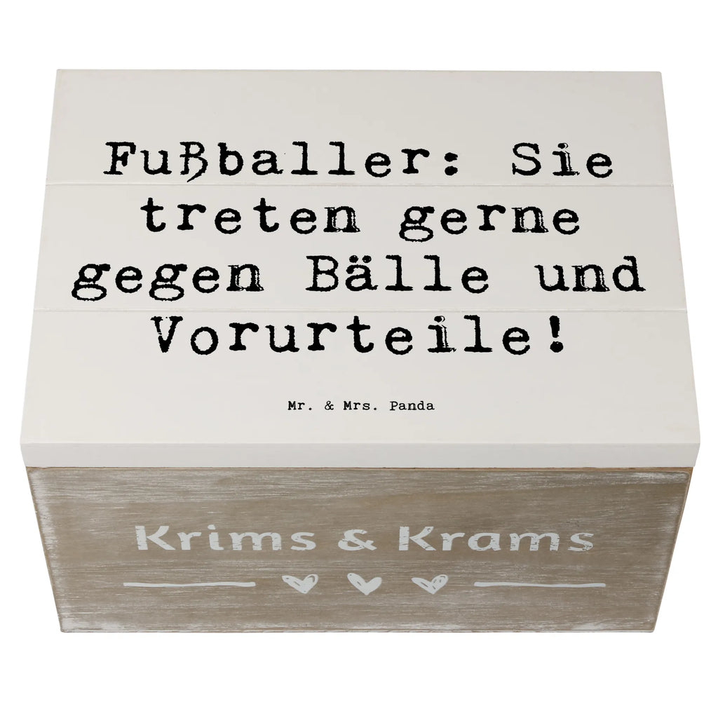 Holzkiste Spruch Fußballer: Sie treten gerne gegen Bälle und Vorurteile! Holzkiste, Kiste, Schatzkiste, Truhe, Schatulle, XXL, Erinnerungsbox, Erinnerungskiste, Dekokiste, Aufbewahrungsbox, Geschenkbox, Geschenkdose, Beruf, Ausbildung, Jubiläum, Abschied, Rente, Kollege, Kollegin, Geschenk, Schenken, Arbeitskollege, Mitarbeiter, Firma, Danke, Dankeschön