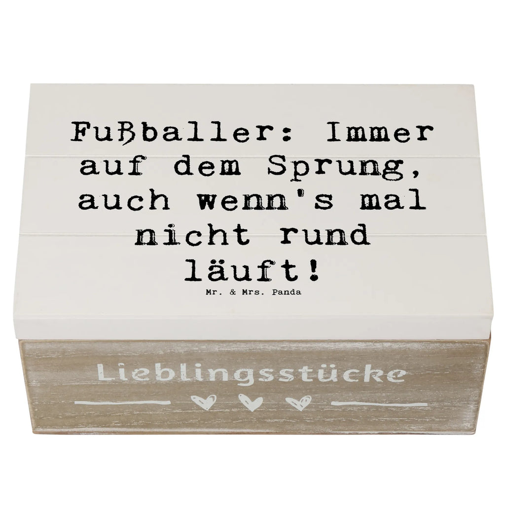 Holzkiste Spruch Fußballer: Immer auf dem Sprung, auch wenn's mal nicht rund läuft! Holzkiste, Kiste, Schatzkiste, Truhe, Schatulle, XXL, Erinnerungsbox, Erinnerungskiste, Dekokiste, Aufbewahrungsbox, Geschenkbox, Geschenkdose, Beruf, Ausbildung, Jubiläum, Abschied, Rente, Kollege, Kollegin, Geschenk, Schenken, Arbeitskollege, Mitarbeiter, Firma, Danke, Dankeschön