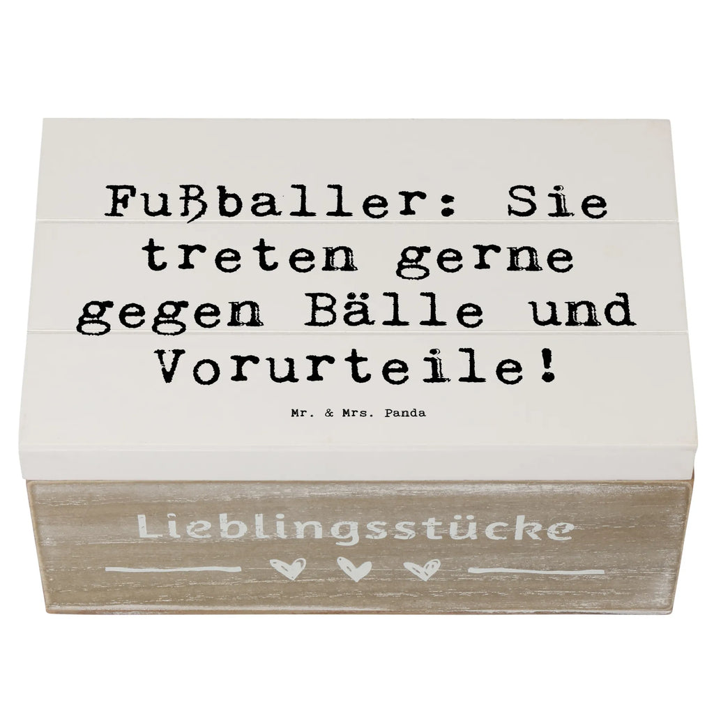 Holzkiste Spruch Fußballer: Sie treten gerne gegen Bälle und Vorurteile! Holzkiste, Kiste, Schatzkiste, Truhe, Schatulle, XXL, Erinnerungsbox, Erinnerungskiste, Dekokiste, Aufbewahrungsbox, Geschenkbox, Geschenkdose, Beruf, Ausbildung, Jubiläum, Abschied, Rente, Kollege, Kollegin, Geschenk, Schenken, Arbeitskollege, Mitarbeiter, Firma, Danke, Dankeschön