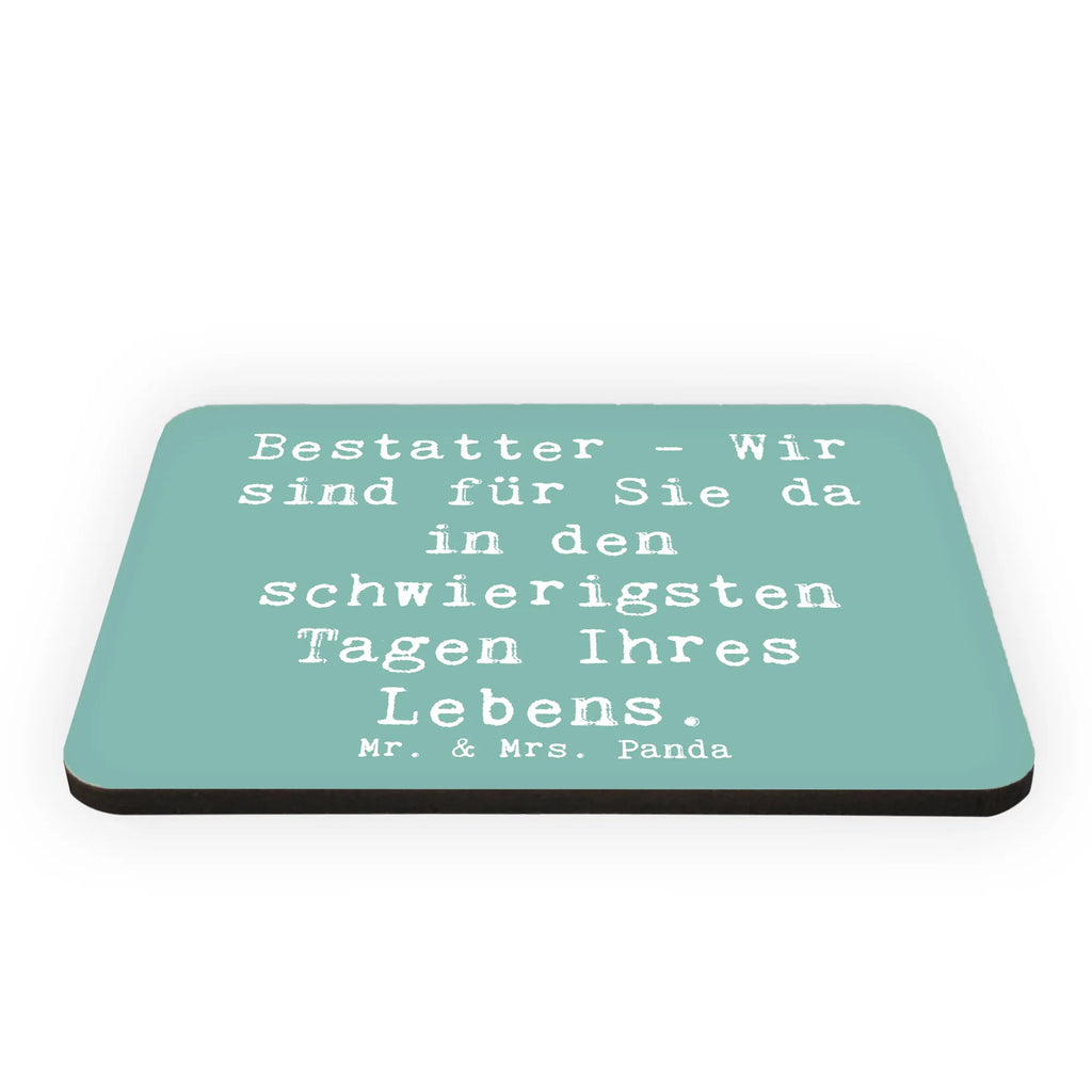 Magnet Spruch Bestatter - Wir sind für Sie da in den schwierigsten Tagen Ihres Lebens. Kühlschrankmagnet, Pinnwandmagnet, Souvenir Magnet, Motivmagnete, Dekomagnet, Whiteboard Magnet, Notiz Magnet, Kühlschrank Dekoration, Beruf, Ausbildung, Jubiläum, Abschied, Rente, Kollege, Kollegin, Geschenk, Schenken, Arbeitskollege, Mitarbeiter, Firma, Danke, Dankeschön