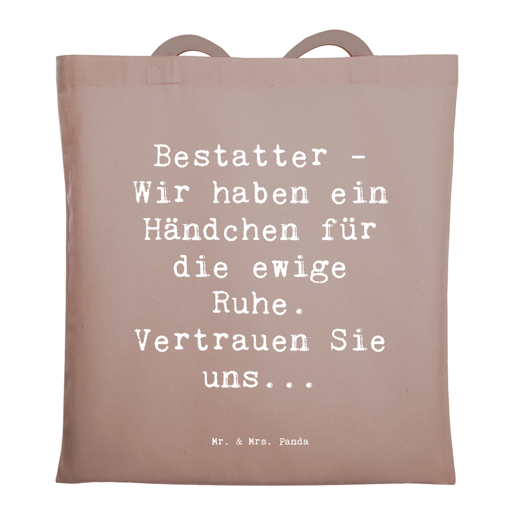 Tragetasche Spruch Bestatter - Wir haben ein Händchen für die ewige Ruhe. Vertrauen Sie uns... Beuteltasche, Beutel, Einkaufstasche, Jutebeutel, Stoffbeutel, Tasche, Shopper, Umhängetasche, Strandtasche, Schultertasche, Stofftasche, Tragetasche, Badetasche, Jutetasche, Einkaufstüte, Laptoptasche, Beruf, Ausbildung, Jubiläum, Abschied, Rente, Kollege, Kollegin, Geschenk, Schenken, Arbeitskollege, Mitarbeiter, Firma, Danke, Dankeschön