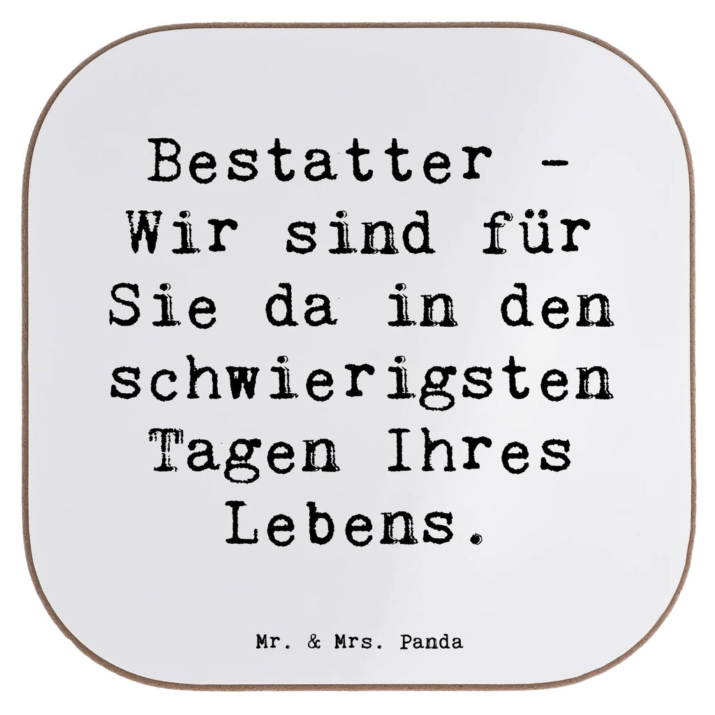 Untersetzer Spruch Bestatter - Wir sind für Sie da in den schwierigsten Tagen Ihres Lebens. Untersetzer, Bierdeckel, Glasuntersetzer, Untersetzer Gläser, Getränkeuntersetzer, Untersetzer aus Holz, Untersetzer für Gläser, Korkuntersetzer, Untersetzer Holz, Holzuntersetzer, Tassen Untersetzer, Untersetzer Design, Beruf, Ausbildung, Jubiläum, Abschied, Rente, Kollege, Kollegin, Geschenk, Schenken, Arbeitskollege, Mitarbeiter, Firma, Danke, Dankeschön