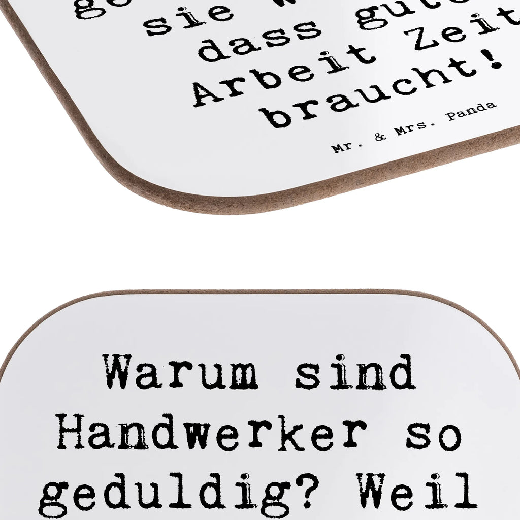 Untersetzer Spruch Warum sind Handwerker so geduldig? Weil sie wissen, dass gute Arbeit Zeit braucht! Untersetzer, Bierdeckel, Glasuntersetzer, Untersetzer Gläser, Getränkeuntersetzer, Untersetzer aus Holz, Untersetzer für Gläser, Korkuntersetzer, Untersetzer Holz, Holzuntersetzer, Tassen Untersetzer, Untersetzer Design, Beruf, Ausbildung, Jubiläum, Abschied, Rente, Kollege, Kollegin, Geschenk, Schenken, Arbeitskollege, Mitarbeiter, Firma, Danke, Dankeschön