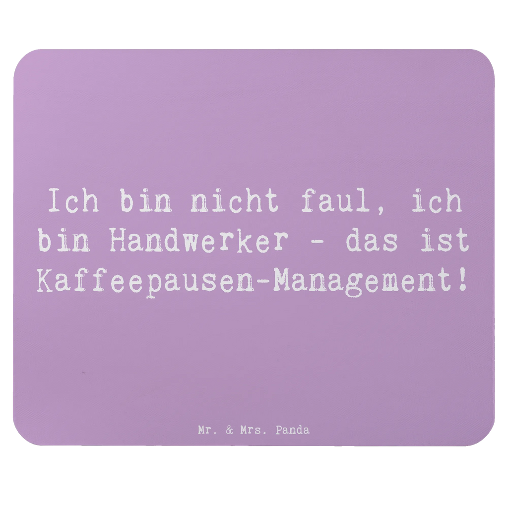 Mauspad Spruch Ich bin nicht faul, ich bin Handwerker - das ist Kaffeepausen-Management! Mousepad, Computer zubehör, Büroausstattung, PC Zubehör, Arbeitszimmer, Mauspad, Einzigartiges Mauspad, Designer Mauspad, Mausunterlage, Mauspad Büro, Beruf, Ausbildung, Jubiläum, Abschied, Rente, Kollege, Kollegin, Geschenk, Schenken, Arbeitskollege, Mitarbeiter, Firma, Danke, Dankeschön