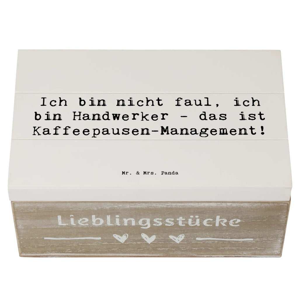 Holzkiste Spruch Ich bin nicht faul, ich bin Handwerker - das ist Kaffeepausen-Management! Holzkiste, Kiste, Schatzkiste, Truhe, Schatulle, XXL, Erinnerungsbox, Erinnerungskiste, Dekokiste, Aufbewahrungsbox, Geschenkbox, Geschenkdose, Beruf, Ausbildung, Jubiläum, Abschied, Rente, Kollege, Kollegin, Geschenk, Schenken, Arbeitskollege, Mitarbeiter, Firma, Danke, Dankeschön