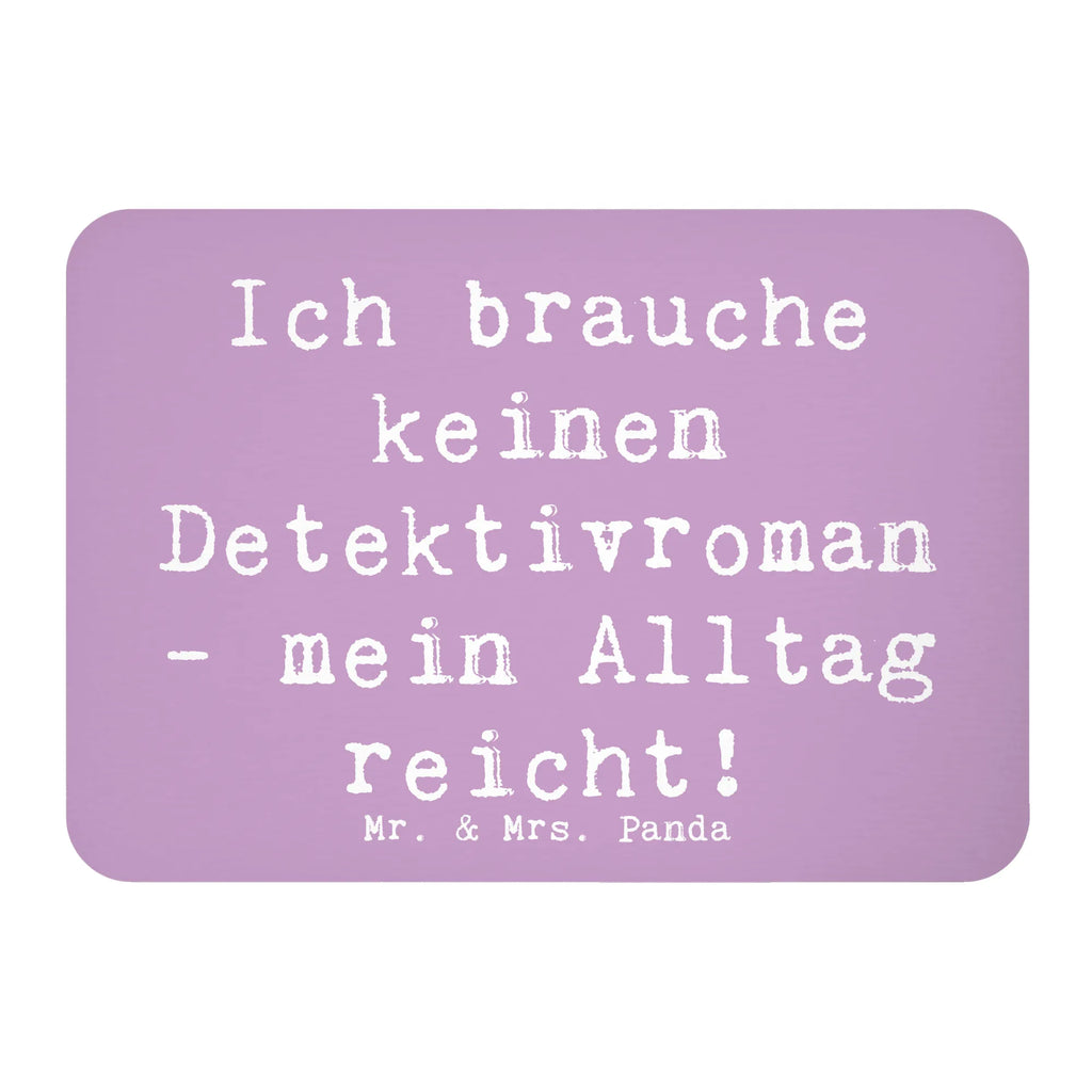 Magnet Spruch Ich brauche keinen Detektivroman - mein Alltag reicht! Kühlschrankmagnet, Pinnwandmagnet, Souvenir Magnet, Motivmagnete, Dekomagnet, Whiteboard Magnet, Notiz Magnet, Kühlschrank Dekoration, Beruf, Ausbildung, Jubiläum, Abschied, Rente, Kollege, Kollegin, Geschenk, Schenken, Arbeitskollege, Mitarbeiter, Firma, Danke, Dankeschön