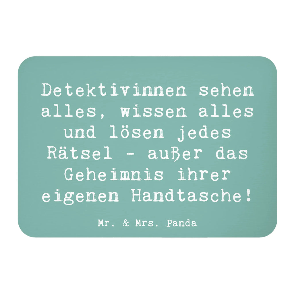 Magnet Spruch Detektivinnen sehen alles, wissen alles und lösen jedes Rätsel - außer das Geheimnis ihrer eigenen Handtasche! Kühlschrankmagnet, Pinnwandmagnet, Souvenir Magnet, Motivmagnete, Dekomagnet, Whiteboard Magnet, Notiz Magnet, Kühlschrank Dekoration, Beruf, Ausbildung, Jubiläum, Abschied, Rente, Kollege, Kollegin, Geschenk, Schenken, Arbeitskollege, Mitarbeiter, Firma, Danke, Dankeschön