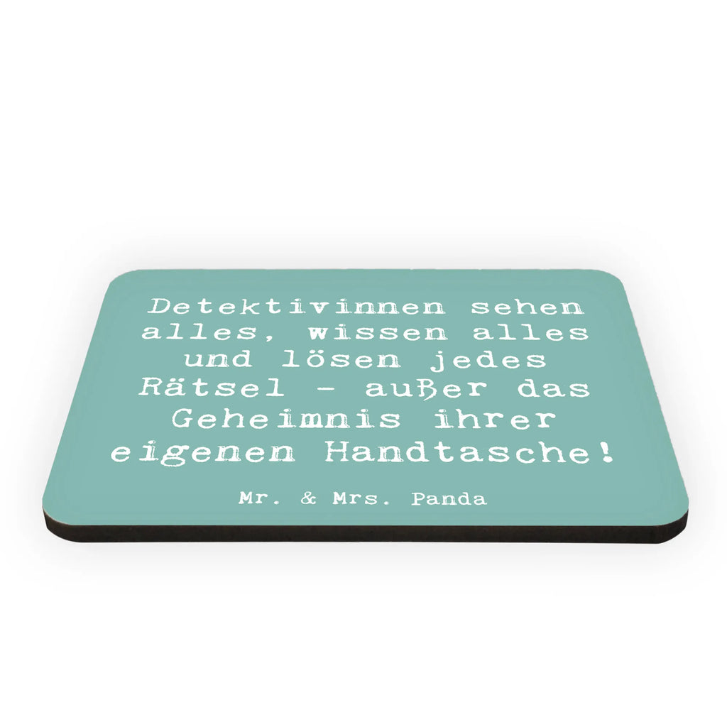 Magnet Spruch Detektivinnen sehen alles, wissen alles und lösen jedes Rätsel - außer das Geheimnis ihrer eigenen Handtasche! Kühlschrankmagnet, Pinnwandmagnet, Souvenir Magnet, Motivmagnete, Dekomagnet, Whiteboard Magnet, Notiz Magnet, Kühlschrank Dekoration, Beruf, Ausbildung, Jubiläum, Abschied, Rente, Kollege, Kollegin, Geschenk, Schenken, Arbeitskollege, Mitarbeiter, Firma, Danke, Dankeschön