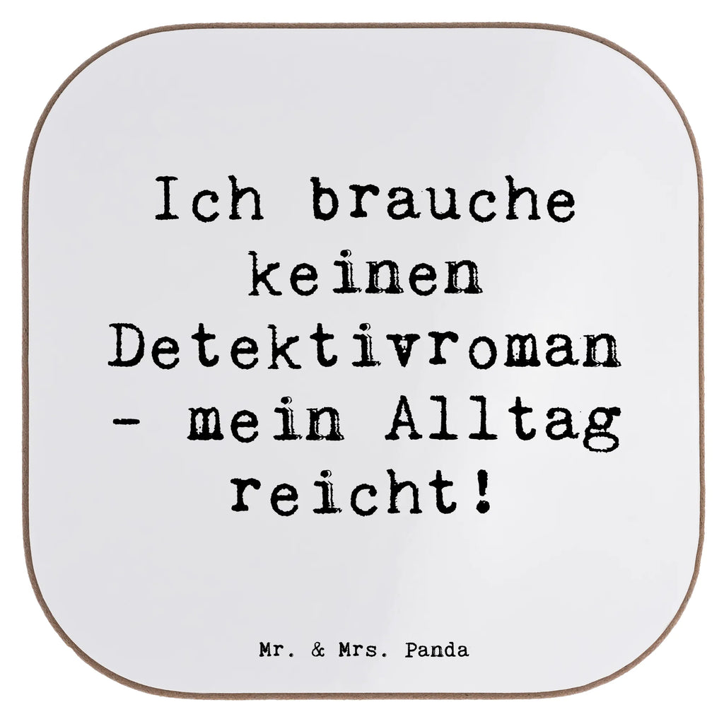 Untersetzer Spruch Ich brauche keinen Detektivroman - mein Alltag reicht! Untersetzer, Bierdeckel, Glasuntersetzer, Untersetzer Gläser, Getränkeuntersetzer, Untersetzer aus Holz, Untersetzer für Gläser, Korkuntersetzer, Untersetzer Holz, Holzuntersetzer, Tassen Untersetzer, Untersetzer Design, Beruf, Ausbildung, Jubiläum, Abschied, Rente, Kollege, Kollegin, Geschenk, Schenken, Arbeitskollege, Mitarbeiter, Firma, Danke, Dankeschön