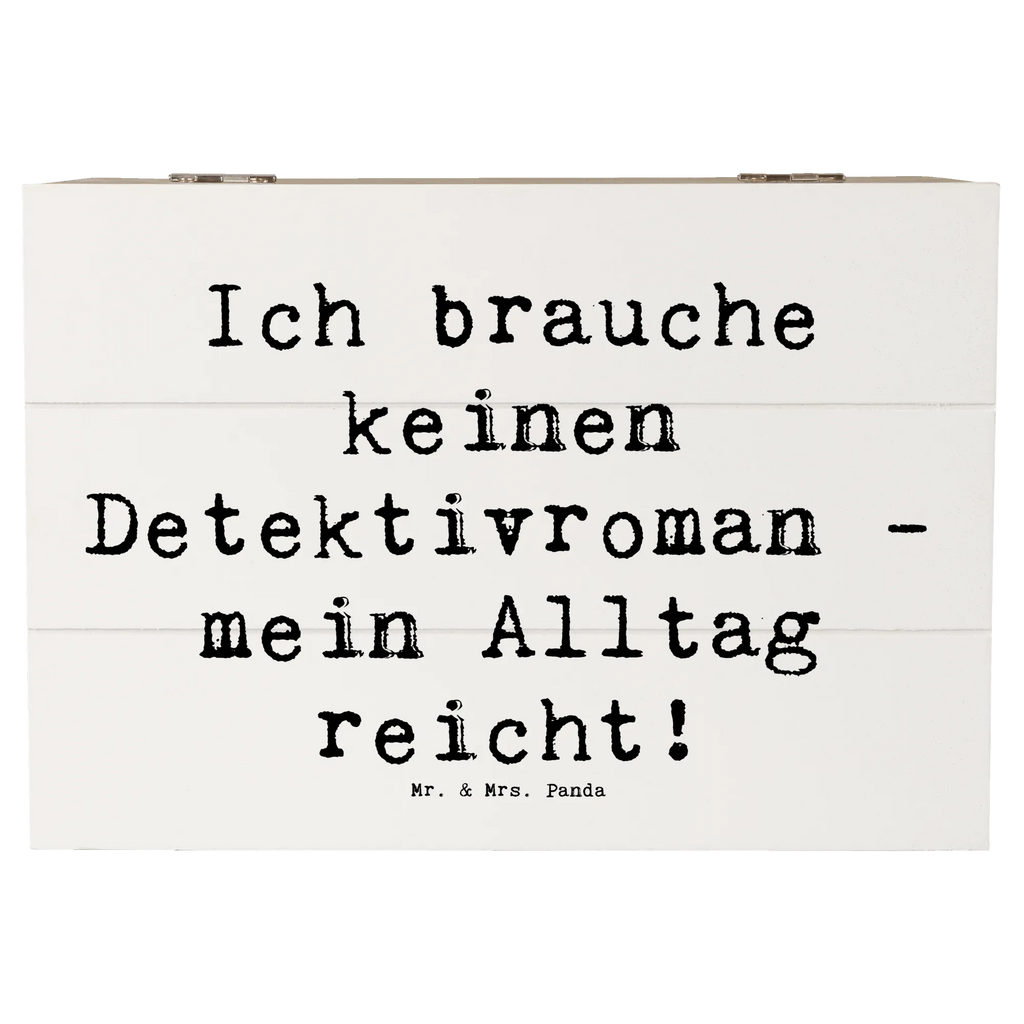 Holzkiste Spruch Ich brauche keinen Detektivroman - mein Alltag reicht! Holzkiste, Kiste, Schatzkiste, Truhe, Schatulle, XXL, Erinnerungsbox, Erinnerungskiste, Dekokiste, Aufbewahrungsbox, Geschenkbox, Geschenkdose, Beruf, Ausbildung, Jubiläum, Abschied, Rente, Kollege, Kollegin, Geschenk, Schenken, Arbeitskollege, Mitarbeiter, Firma, Danke, Dankeschön