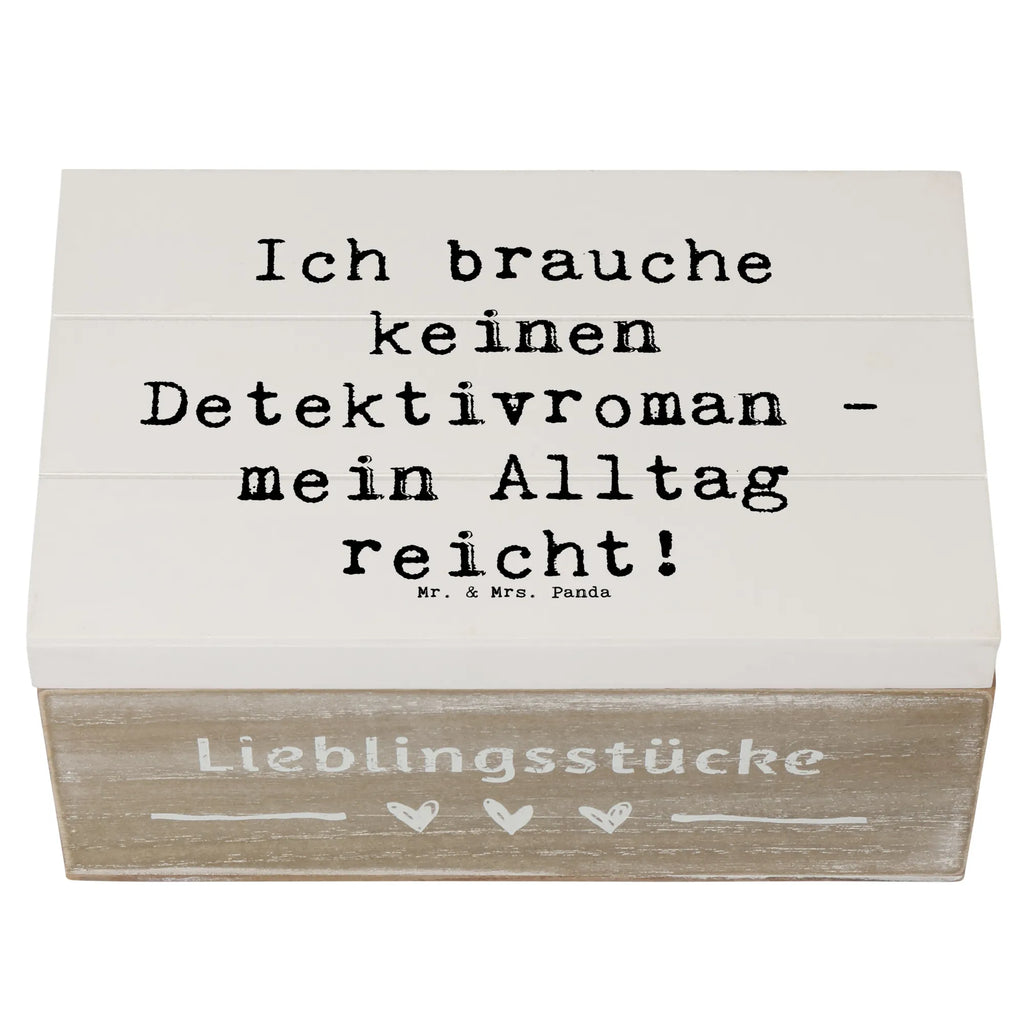 Holzkiste Spruch Ich brauche keinen Detektivroman - mein Alltag reicht! Holzkiste, Kiste, Schatzkiste, Truhe, Schatulle, XXL, Erinnerungsbox, Erinnerungskiste, Dekokiste, Aufbewahrungsbox, Geschenkbox, Geschenkdose, Beruf, Ausbildung, Jubiläum, Abschied, Rente, Kollege, Kollegin, Geschenk, Schenken, Arbeitskollege, Mitarbeiter, Firma, Danke, Dankeschön