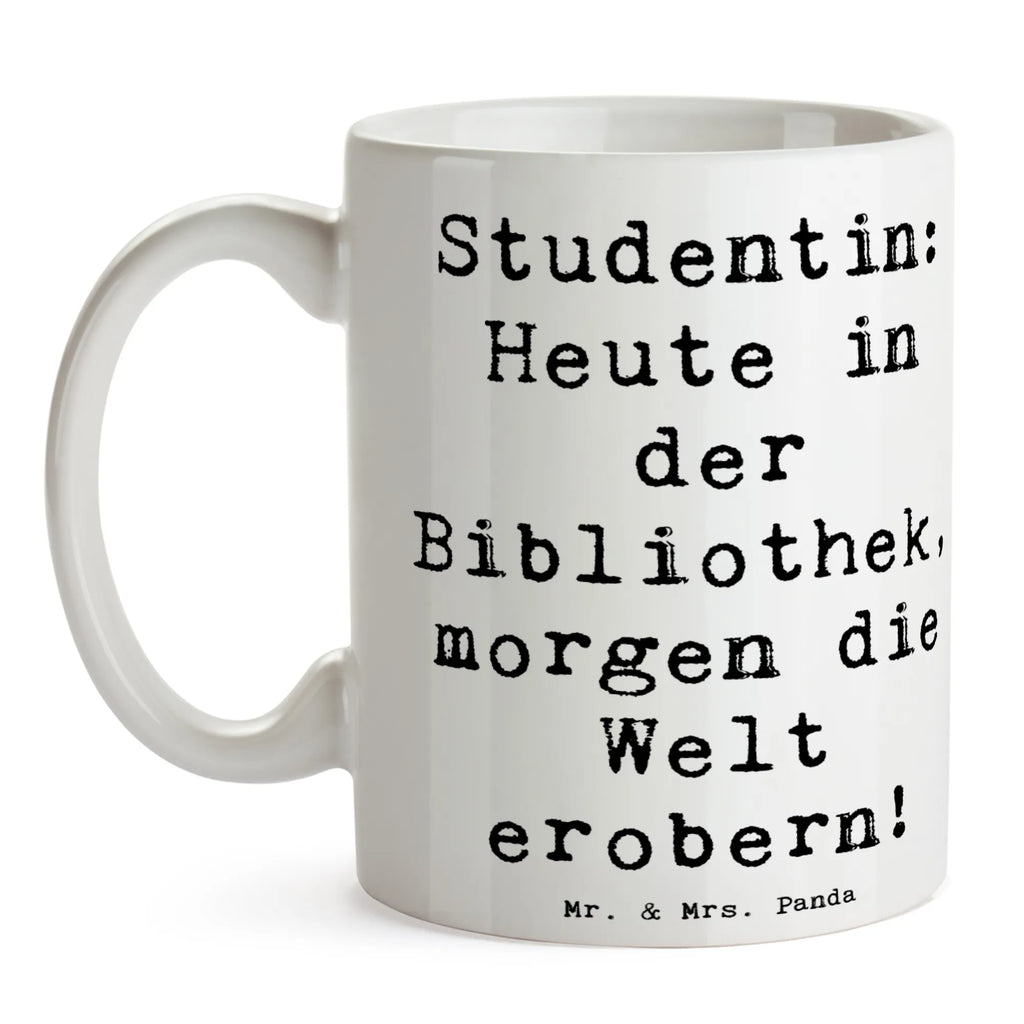 Tasse Spruch Studentin: Heute in der Bibliothek, morgen die Welt erobern! Tasse, Kaffeetasse, Teetasse, Becher, Kaffeebecher, Teebecher, Keramiktasse, Porzellantasse, Büro Tasse, Geschenk Tasse, Tasse Sprüche, Tasse Motive, Kaffeetassen, Tasse bedrucken, Designer Tasse, Cappuccino Tassen, Schöne Teetassen, Beruf, Ausbildung, Jubiläum, Abschied, Rente, Kollege, Kollegin, Geschenk, Schenken, Arbeitskollege, Mitarbeiter, Firma, Danke, Dankeschön