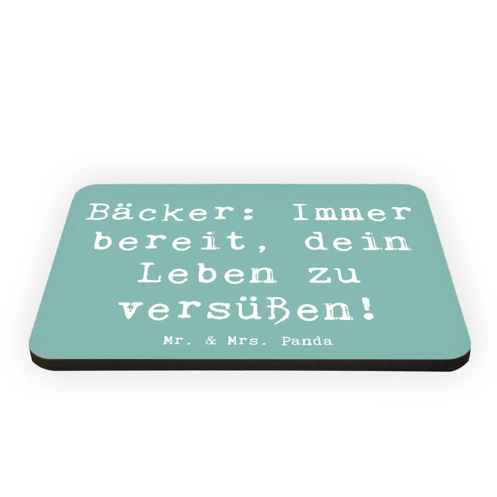 Magnet Spruch Bäcker: Immer bereit, dein Leben zu versüßen! Kühlschrankmagnet, Pinnwandmagnet, Souvenir Magnet, Motivmagnete, Dekomagnet, Whiteboard Magnet, Notiz Magnet, Kühlschrank Dekoration, Beruf, Ausbildung, Jubiläum, Abschied, Rente, Kollege, Kollegin, Geschenk, Schenken, Arbeitskollege, Mitarbeiter, Firma, Danke, Dankeschön