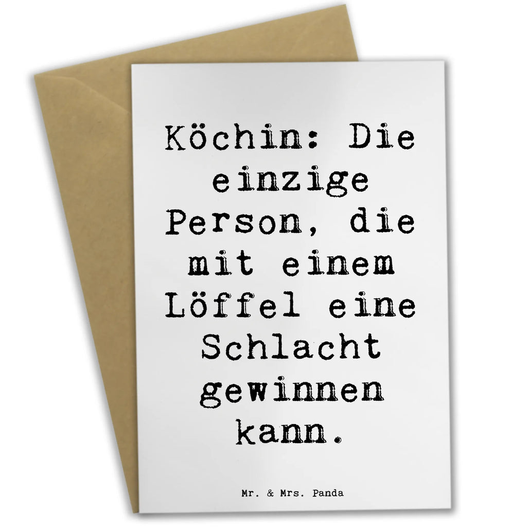 Grußkarte Spruch Köchin: Die einzige Person, die mit einem Löffel eine Schlacht gewinnen kann. Grußkarte, Klappkarte, Einladungskarte, Glückwunschkarte, Hochzeitskarte, Geburtstagskarte, Karte, Ansichtskarten, Beruf, Ausbildung, Jubiläum, Abschied, Rente, Kollege, Kollegin, Geschenk, Schenken, Arbeitskollege, Mitarbeiter, Firma, Danke, Dankeschön