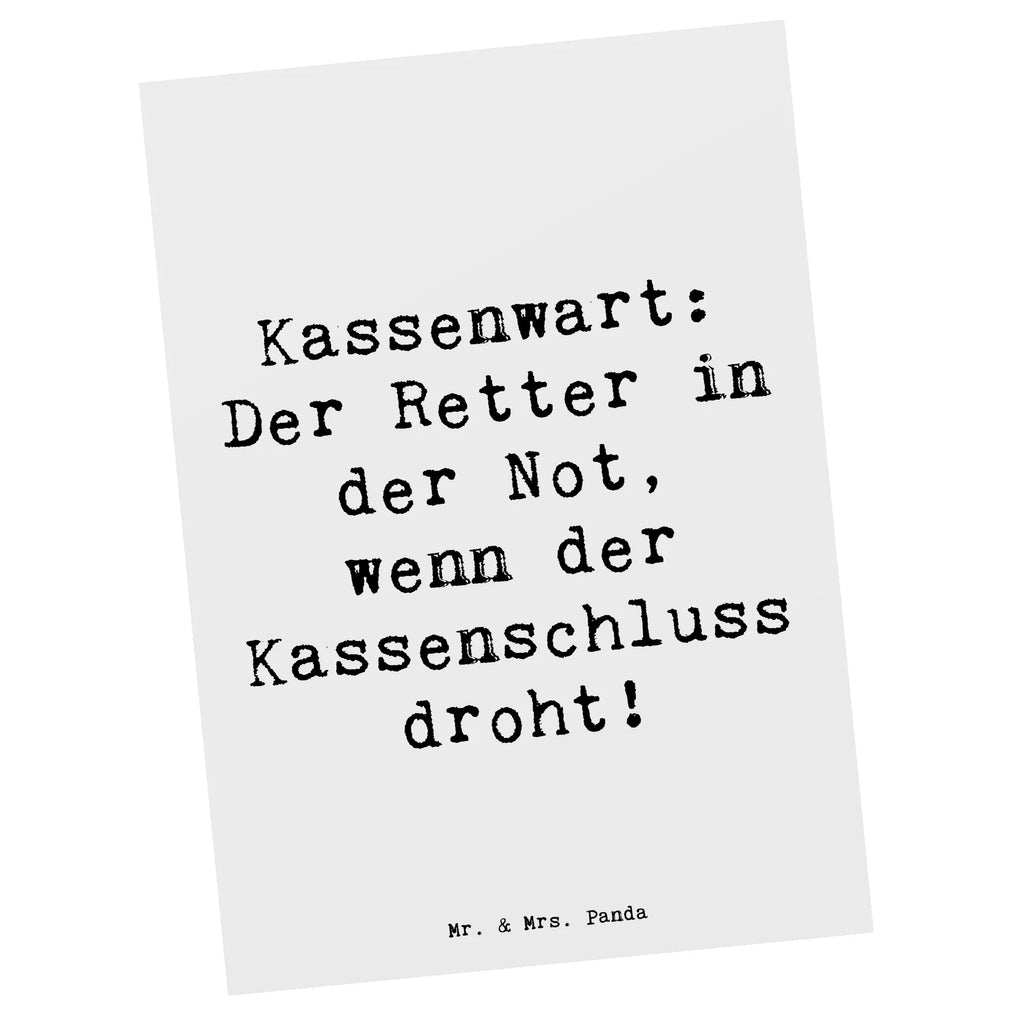 Postcard Saying Kassenwart: Der Retter in der Not, wenn der Kassenschluss droht! Postkarte, Karte, Geschenkkarte, Grußkarte, Einladung, Ansichtskarte, Geburtstagskarte, Einladungskarte, Dankeskarte, Ansichtskarten, Einladung Geburtstag, Einladungskarten Geburtstag, Beruf, Ausbildung, Jubiläum, Abschied, Rente, Kollege, Kollegin, Geschenk, Schenken, Arbeitskollege, Mitarbeiter, Firma, Danke, Dankeschön