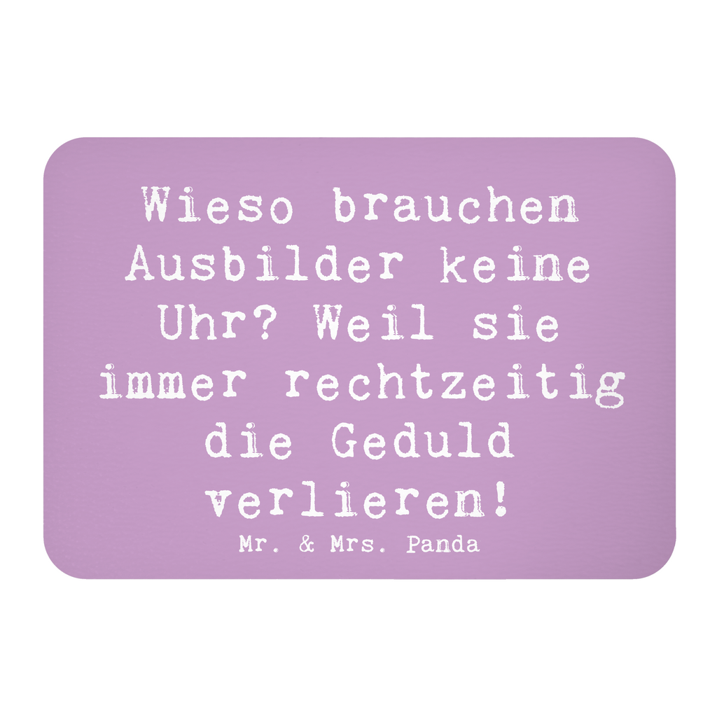 Magnet Spruch Wieso brauchen Ausbilder keine Uhr? Weil sie immer rechtzeitig die Geduld verlieren! Kühlschrankmagnet, Pinnwandmagnet, Souvenir Magnet, Motivmagnete, Dekomagnet, Whiteboard Magnet, Notiz Magnet, Kühlschrank Dekoration, Beruf, Ausbildung, Jubiläum, Abschied, Rente, Kollege, Kollegin, Geschenk, Schenken, Arbeitskollege, Mitarbeiter, Firma, Danke, Dankeschön