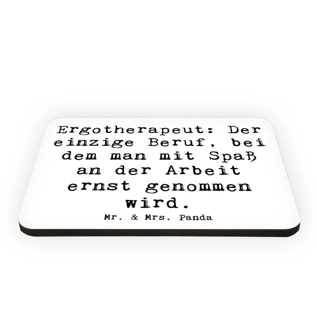 Magnet Spruch Ergotherapeut: Der einzige Beruf, bei dem man mit Spaß an der Arbeit ernst genommen wird. Kühlschrankmagnet, Pinnwandmagnet, Souvenir Magnet, Motivmagnete, Dekomagnet, Whiteboard Magnet, Notiz Magnet, Kühlschrank Dekoration, Beruf, Ausbildung, Jubiläum, Abschied, Rente, Kollege, Kollegin, Geschenk, Schenken, Arbeitskollege, Mitarbeiter, Firma, Danke, Dankeschön