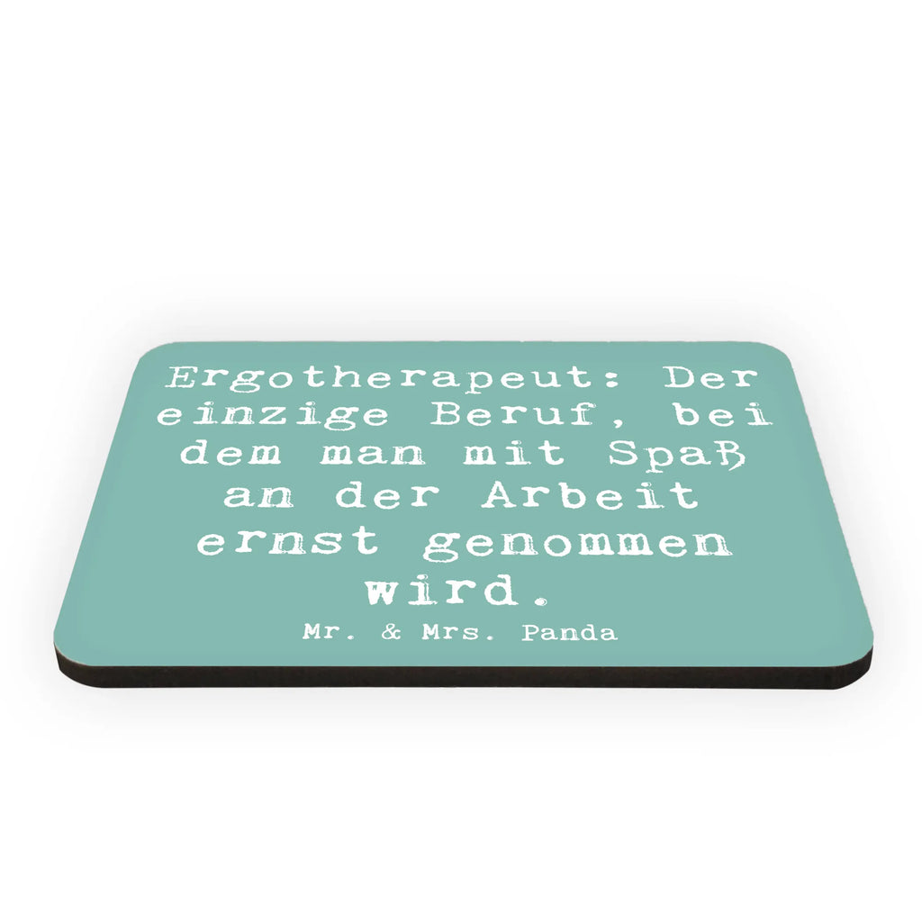 Magnet Spruch Ergotherapeut: Der einzige Beruf, bei dem man mit Spaß an der Arbeit ernst genommen wird. Kühlschrankmagnet, Pinnwandmagnet, Souvenir Magnet, Motivmagnete, Dekomagnet, Whiteboard Magnet, Notiz Magnet, Kühlschrank Dekoration, Beruf, Ausbildung, Jubiläum, Abschied, Rente, Kollege, Kollegin, Geschenk, Schenken, Arbeitskollege, Mitarbeiter, Firma, Danke, Dankeschön