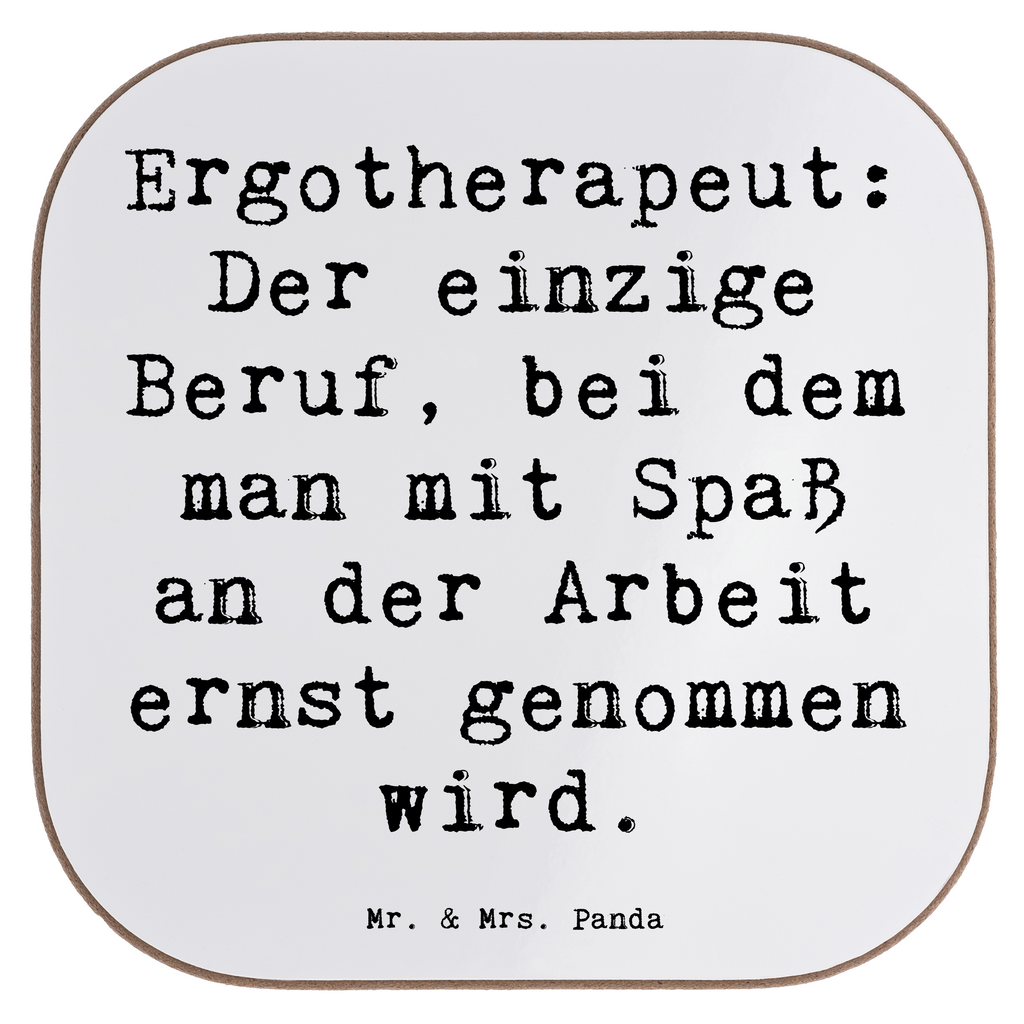 Untersetzer Spruch Ergotherapeut: Der einzige Beruf, bei dem man mit Spaß an der Arbeit ernst genommen wird. Untersetzer, Bierdeckel, Glasuntersetzer, Untersetzer Gläser, Getränkeuntersetzer, Untersetzer aus Holz, Untersetzer für Gläser, Korkuntersetzer, Untersetzer Holz, Holzuntersetzer, Tassen Untersetzer, Untersetzer Design, Beruf, Ausbildung, Jubiläum, Abschied, Rente, Kollege, Kollegin, Geschenk, Schenken, Arbeitskollege, Mitarbeiter, Firma, Danke, Dankeschön