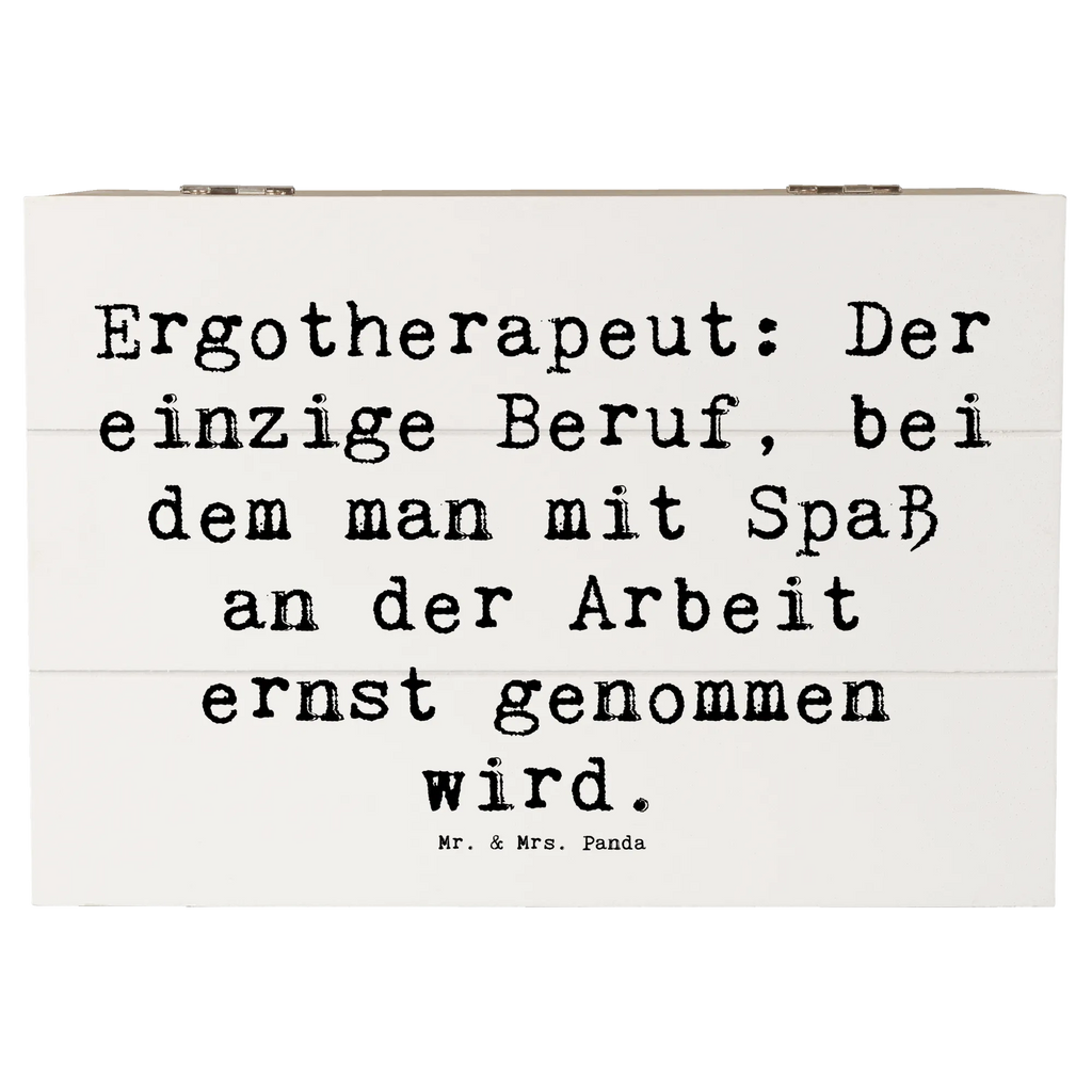 Holzkiste Spruch Ergotherapeut: Der einzige Beruf, bei dem man mit Spaß an der Arbeit ernst genommen wird. Holzkiste, Kiste, Schatzkiste, Truhe, Schatulle, XXL, Erinnerungsbox, Erinnerungskiste, Dekokiste, Aufbewahrungsbox, Geschenkbox, Geschenkdose, Beruf, Ausbildung, Jubiläum, Abschied, Rente, Kollege, Kollegin, Geschenk, Schenken, Arbeitskollege, Mitarbeiter, Firma, Danke, Dankeschön