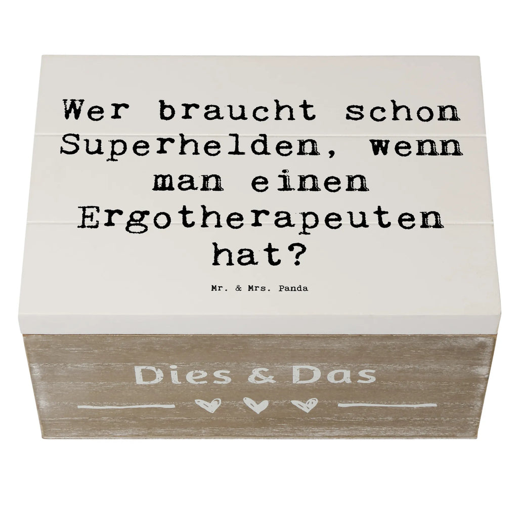 Holzkiste Spruch Wer braucht schon Superhelden, wenn man einen Ergotherapeuten hat? Holzkiste, Kiste, Schatzkiste, Truhe, Schatulle, XXL, Erinnerungsbox, Erinnerungskiste, Dekokiste, Aufbewahrungsbox, Geschenkbox, Geschenkdose, Beruf, Ausbildung, Jubiläum, Abschied, Rente, Kollege, Kollegin, Geschenk, Schenken, Arbeitskollege, Mitarbeiter, Firma, Danke, Dankeschön