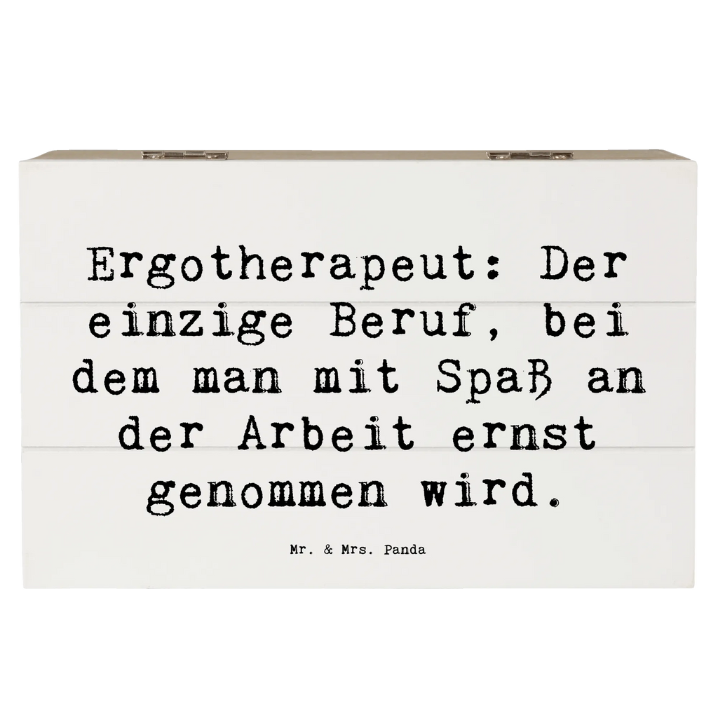 Holzkiste Spruch Ergotherapeut: Der einzige Beruf, bei dem man mit Spaß an der Arbeit ernst genommen wird. Holzkiste, Kiste, Schatzkiste, Truhe, Schatulle, XXL, Erinnerungsbox, Erinnerungskiste, Dekokiste, Aufbewahrungsbox, Geschenkbox, Geschenkdose, Beruf, Ausbildung, Jubiläum, Abschied, Rente, Kollege, Kollegin, Geschenk, Schenken, Arbeitskollege, Mitarbeiter, Firma, Danke, Dankeschön