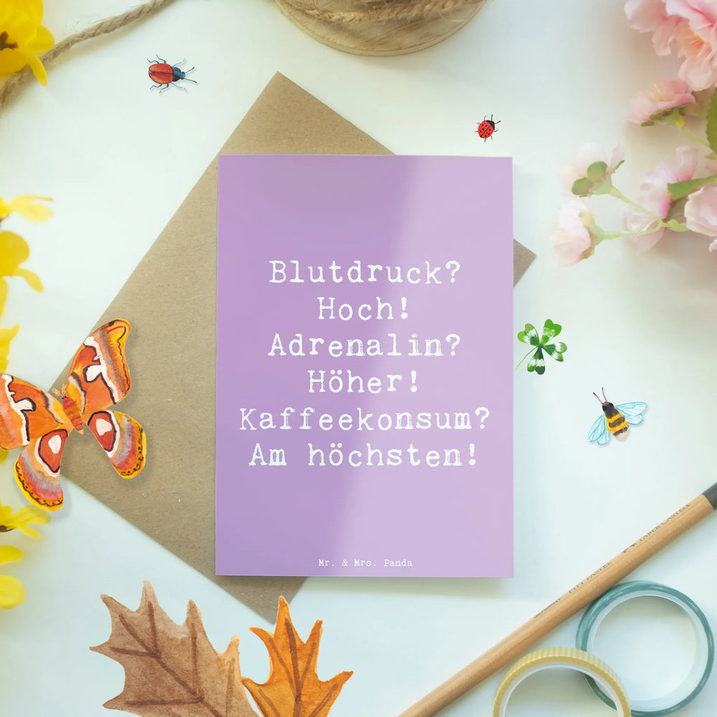 Grußkarte Spruch Blutdruck? Hoch! Adrenalin? Höher! Kaffeekonsum? Am höchsten! Grußkarte, Klappkarte, Einladungskarte, Glückwunschkarte, Hochzeitskarte, Geburtstagskarte, Karte, Ansichtskarten, Beruf, Ausbildung, Jubiläum, Abschied, Rente, Kollege, Kollegin, Geschenk, Schenken, Arbeitskollege, Mitarbeiter, Firma, Danke, Dankeschön