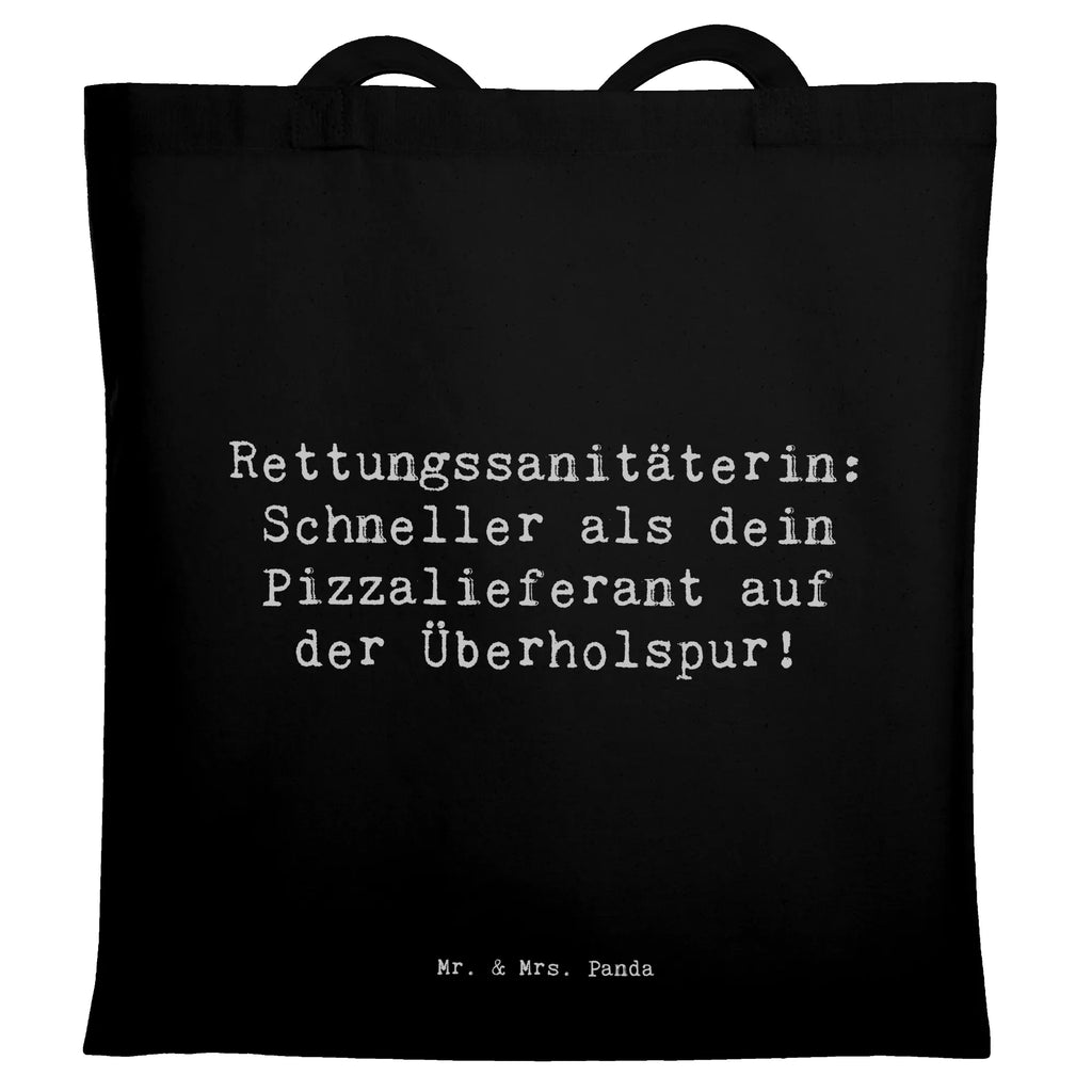 Tragetasche Spruch Rettungssanitäterin: Schneller als dein Pizzalieferant auf der Überholspur! Beuteltasche, Beutel, Einkaufstasche, Jutebeutel, Stoffbeutel, Tasche, Shopper, Umhängetasche, Strandtasche, Schultertasche, Stofftasche, Tragetasche, Badetasche, Jutetasche, Einkaufstüte, Laptoptasche, Beruf, Ausbildung, Jubiläum, Abschied, Rente, Kollege, Kollegin, Geschenk, Schenken, Arbeitskollege, Mitarbeiter, Firma, Danke, Dankeschön