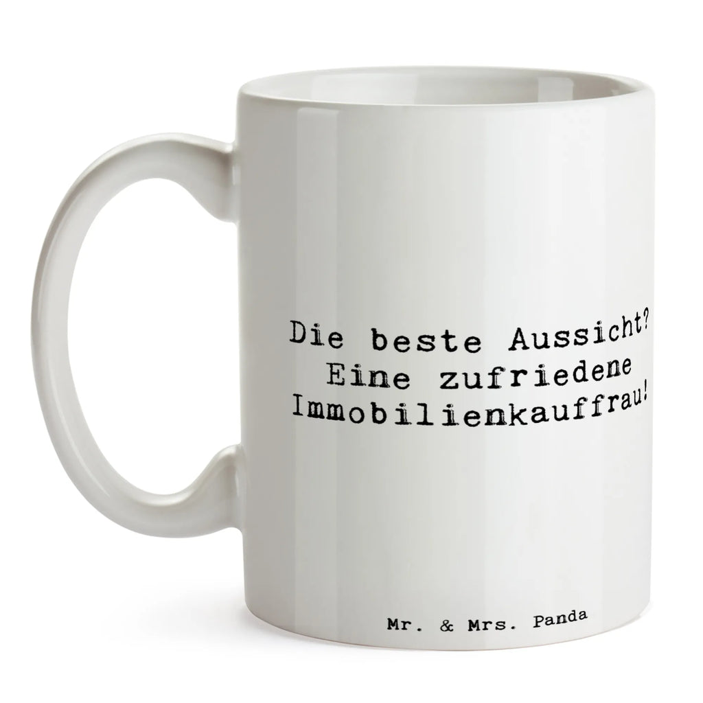 Tasse Spruch Die beste Aussicht? Eine zufriedene Immobilienkauffrau! Tasse, Kaffeetasse, Teetasse, Becher, Kaffeebecher, Teebecher, Keramiktasse, Porzellantasse, Büro Tasse, Geschenk Tasse, Tasse Sprüche, Tasse Motive, Kaffeetassen, Tasse bedrucken, Designer Tasse, Cappuccino Tassen, Schöne Teetassen, Beruf, Ausbildung, Jubiläum, Abschied, Rente, Kollege, Kollegin, Geschenk, Schenken, Arbeitskollege, Mitarbeiter, Firma, Danke, Dankeschön