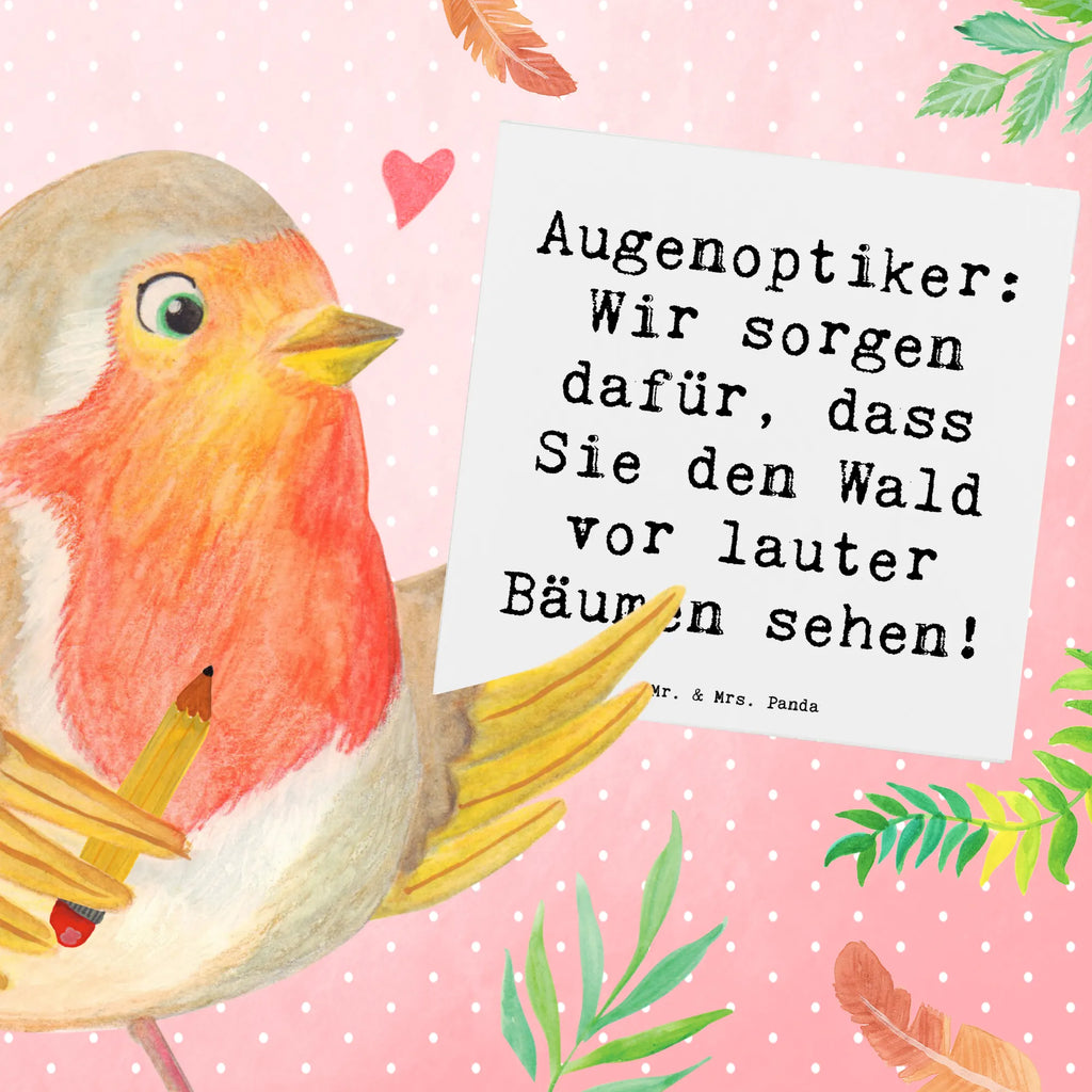 Deluxe Card Saying Augenoptiker: Wir sorgen dafür, dass Sie den Wald vor lauter Bäumen sehen! Karte, Grußkarte, Klappkarte, Einladungskarte, Glückwunschkarte, Hochzeitskarte, Geburtstagskarte, Hochwertige Grußkarte, Hochwertige Klappkarte, Beruf, Ausbildung, Jubiläum, Abschied, Rente, Kollege, Kollegin, Geschenk, Schenken, Arbeitskollege, Mitarbeiter, Firma, Danke, Dankeschön