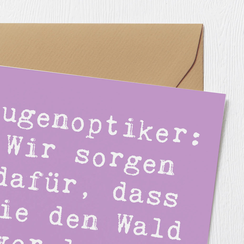 Deluxe Card Saying Augenoptiker: Wir sorgen dafür, dass Sie den Wald vor lauter Bäumen sehen! Karte, Grußkarte, Klappkarte, Einladungskarte, Glückwunschkarte, Hochzeitskarte, Geburtstagskarte, Hochwertige Grußkarte, Hochwertige Klappkarte, Beruf, Ausbildung, Jubiläum, Abschied, Rente, Kollege, Kollegin, Geschenk, Schenken, Arbeitskollege, Mitarbeiter, Firma, Danke, Dankeschön