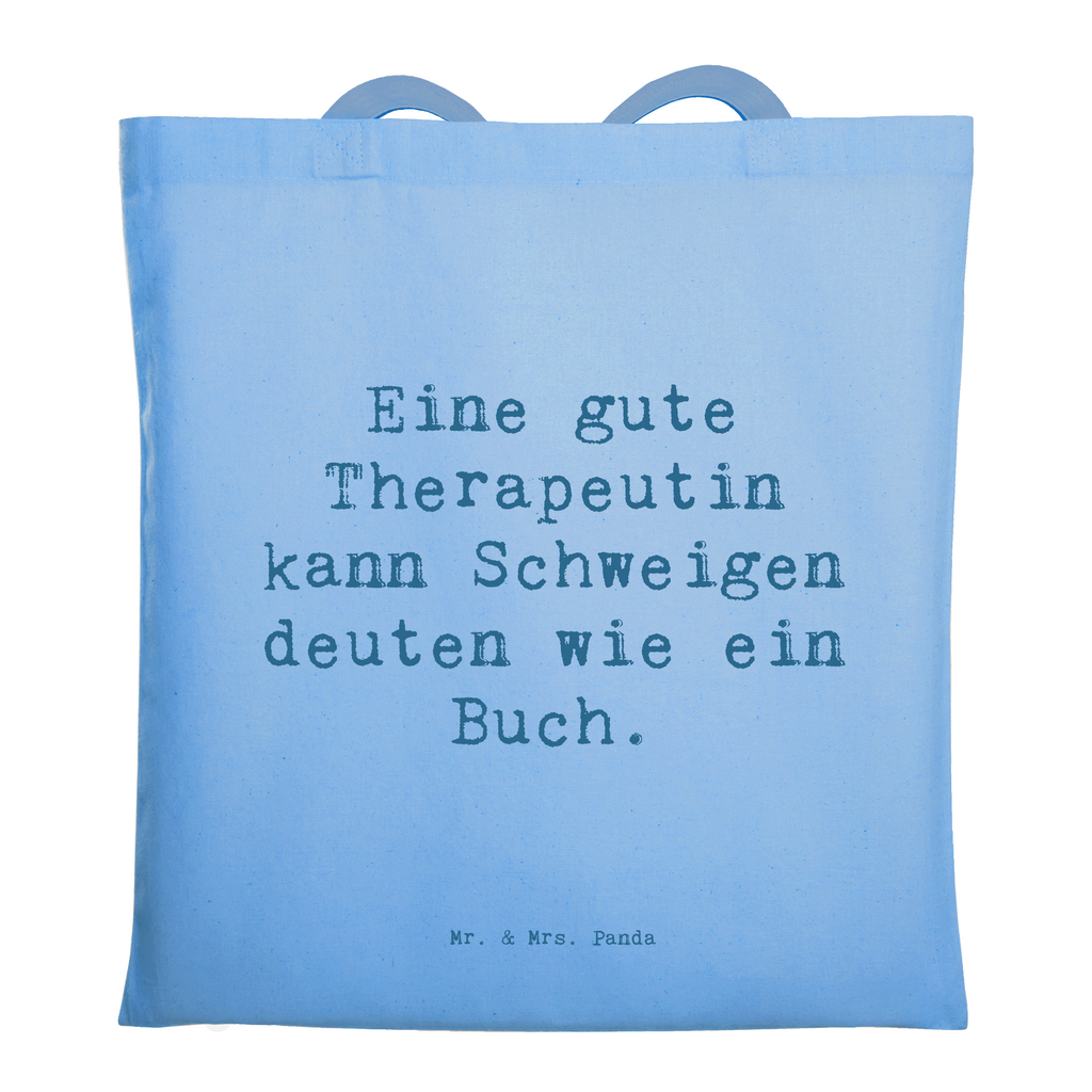 Tragetasche Spruch Therapeutin Weisheit Beuteltasche, Beutel, Einkaufstasche, Jutebeutel, Stoffbeutel, Tasche, Shopper, Umhängetasche, Strandtasche, Schultertasche, Stofftasche, Tragetasche, Badetasche, Jutetasche, Einkaufstüte, Laptoptasche, Beruf, Ausbildung, Jubiläum, Abschied, Rente, Kollege, Kollegin, Geschenk, Schenken, Arbeitskollege, Mitarbeiter, Firma, Danke, Dankeschön