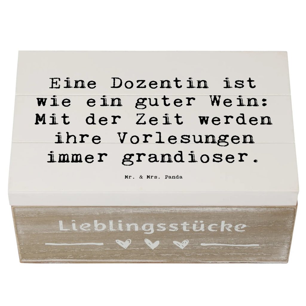 Holzkiste Spruch Eine Dozentin ist wie ein guter Wein: Mit der Zeit werden ihre Vorlesungen immer grandioser. Holzkiste, Kiste, Schatzkiste, Truhe, Schatulle, XXL, Erinnerungsbox, Erinnerungskiste, Dekokiste, Aufbewahrungsbox, Geschenkbox, Geschenkdose, Beruf, Ausbildung, Jubiläum, Abschied, Rente, Kollege, Kollegin, Geschenk, Schenken, Arbeitskollege, Mitarbeiter, Firma, Danke, Dankeschön