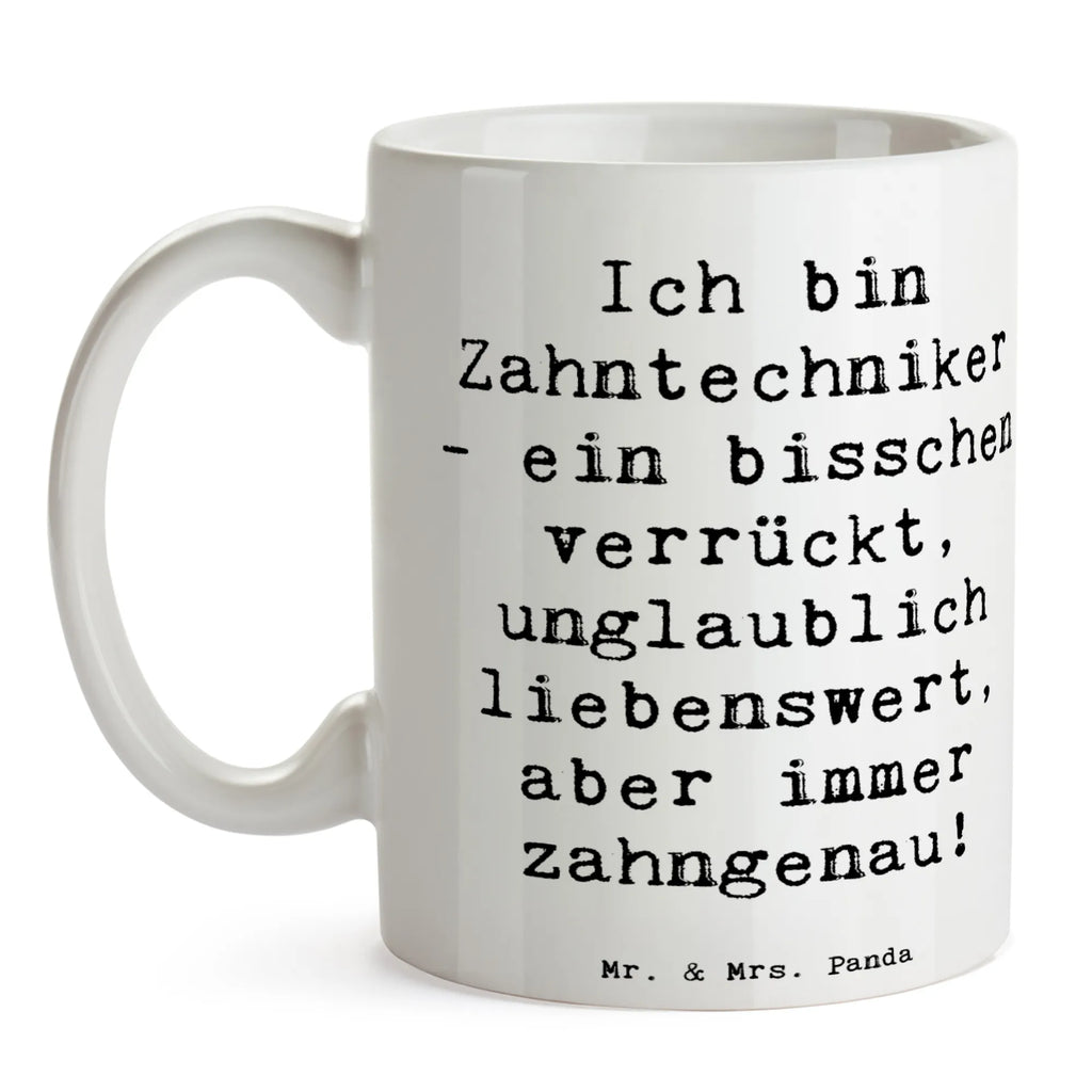 Tasse Spruch Ich bin Zahntechniker - ein bisschen verrückt, unglaublich liebenswert, aber immer zahngenau! Tasse, Kaffeetasse, Teetasse, Becher, Kaffeebecher, Teebecher, Keramiktasse, Porzellantasse, Büro Tasse, Geschenk Tasse, Tasse Sprüche, Tasse Motive, Kaffeetassen, Tasse bedrucken, Designer Tasse, Cappuccino Tassen, Schöne Teetassen, Beruf, Ausbildung, Jubiläum, Abschied, Rente, Kollege, Kollegin, Geschenk, Schenken, Arbeitskollege, Mitarbeiter, Firma, Danke, Dankeschön